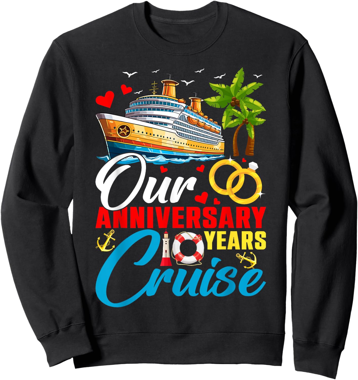 Our 10 Years Anniversary Cruise Husband Wife Couple Matching Sweatshirt - Sweatshirt | Black