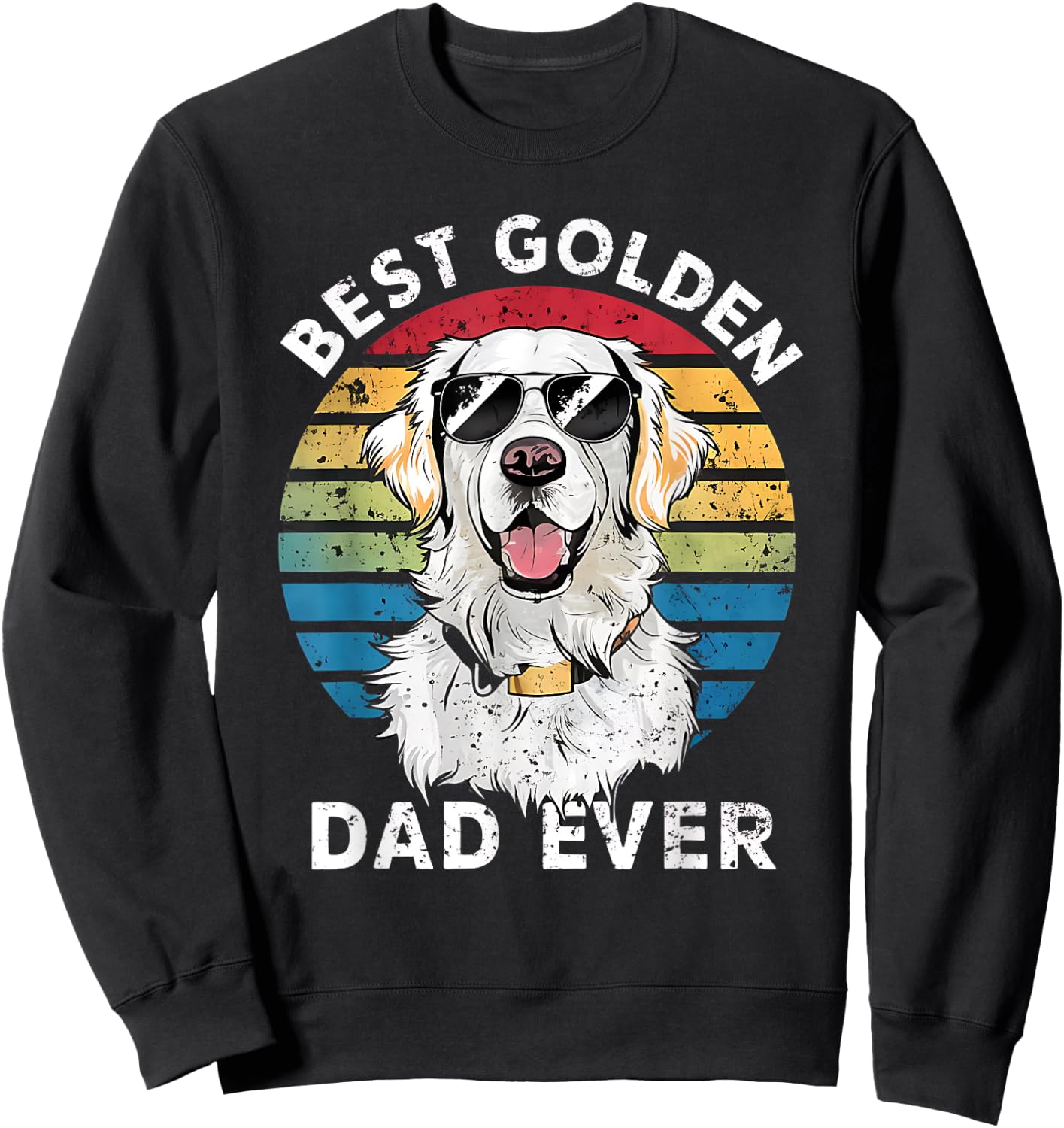 Best Golden Dad Ever White English Cream Golden Retriever Sweatshirt - Sweatshirt | Black