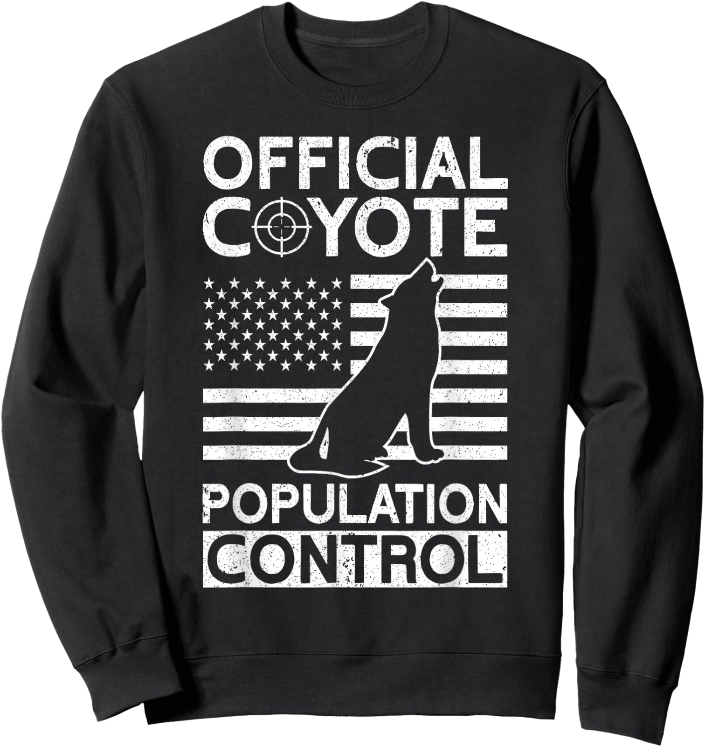Official Coyote Population Control Yote Funny Coyote Hunting Sweatshirt - Sweatshirt | Black