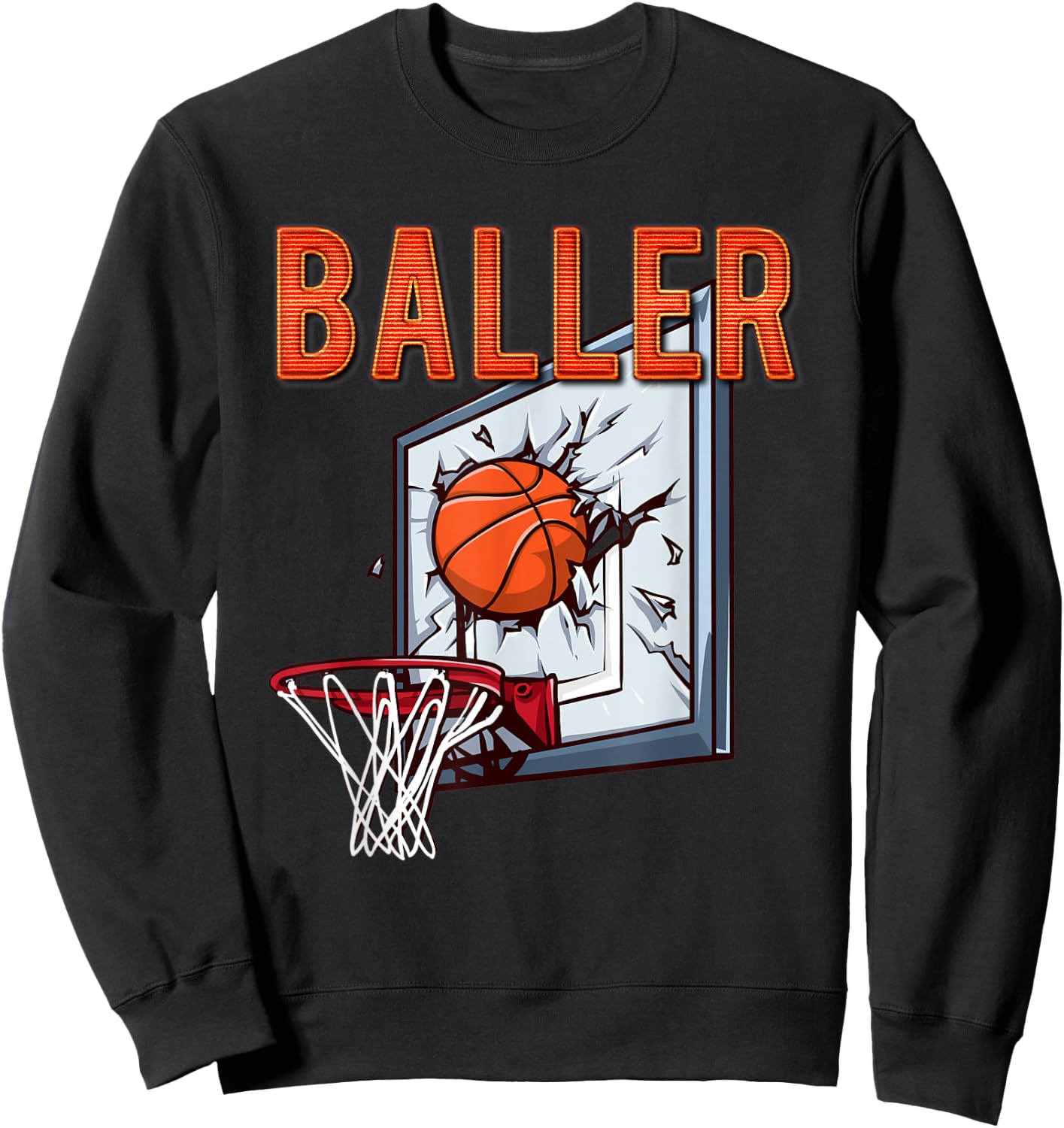 BALLER Funny Basketball Shattered Backboard Gift Sweatshirt - Sweatshirt | Black