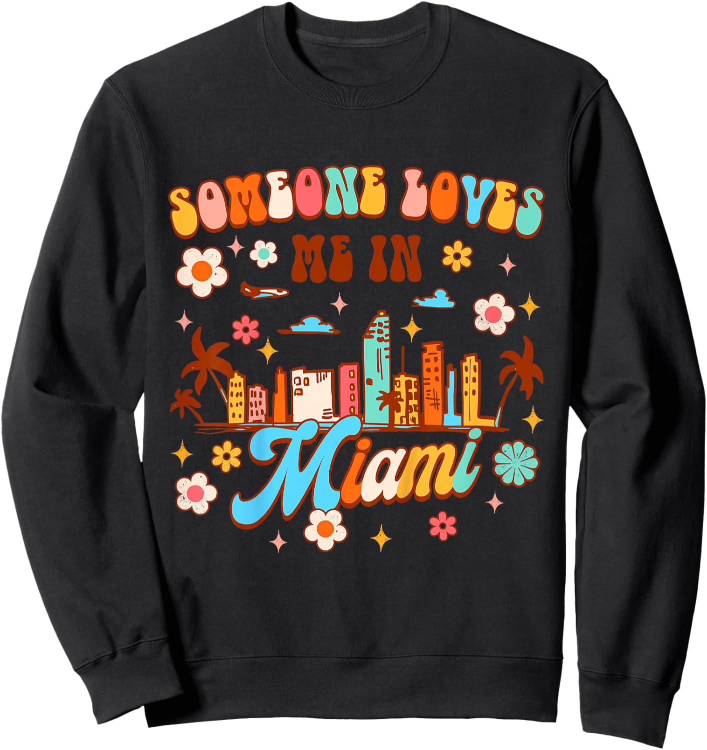 Kids Miami Florida Baby Made In Miami Someone Loves Me In Miami Sweatshirt - Sweatshirt | Black