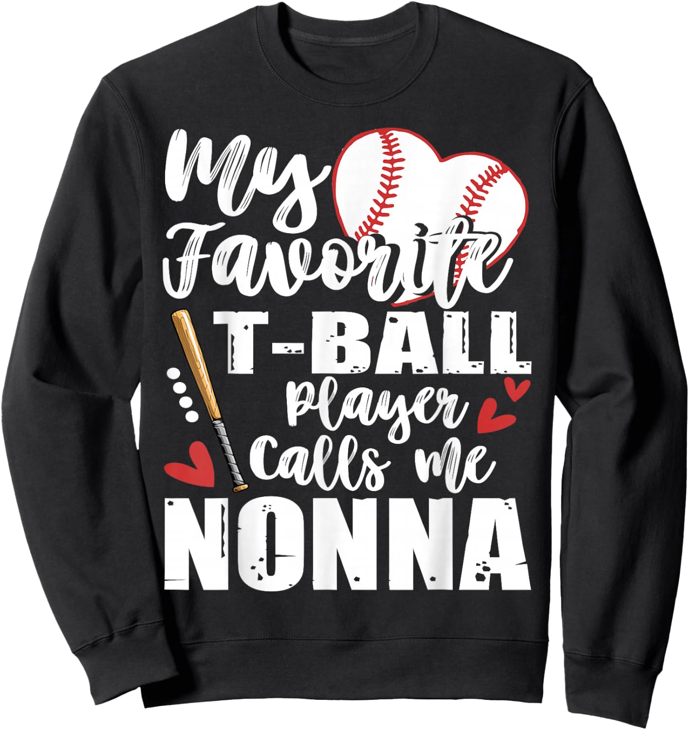 My Favorite T-Ball Player Calls Me Nonna Family Matching Sweatshirt - Sweatshirt | Black