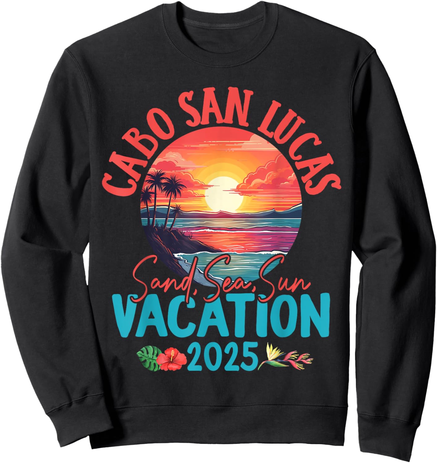 Cabo San Lucas Mexico Vacation 2025 Souvenir Matching Family Sweatshirt - Sweatshirt | Black