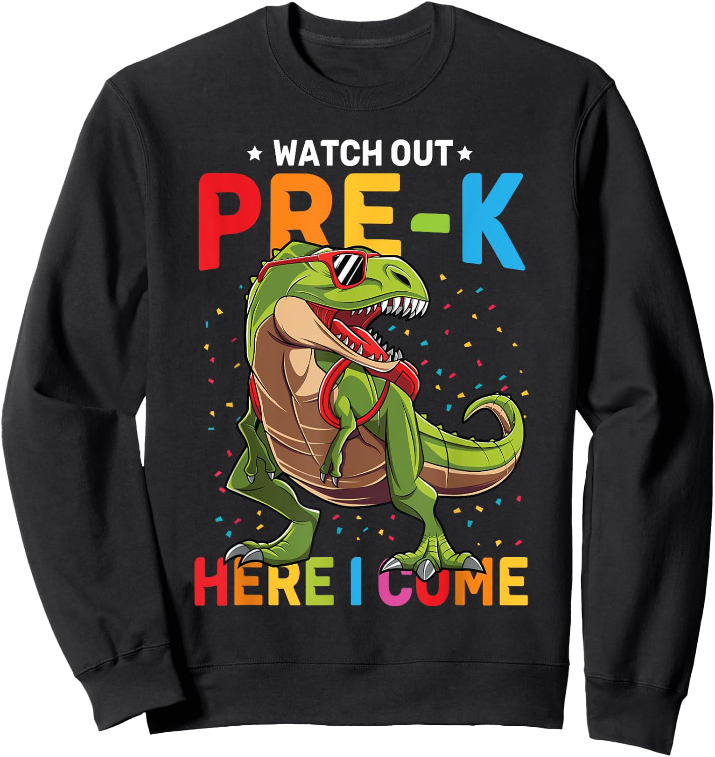 Watch Out Pre-K Here I Come Dinosaur Back to School Boys Sweatshirt - Sweatshirt | Black
