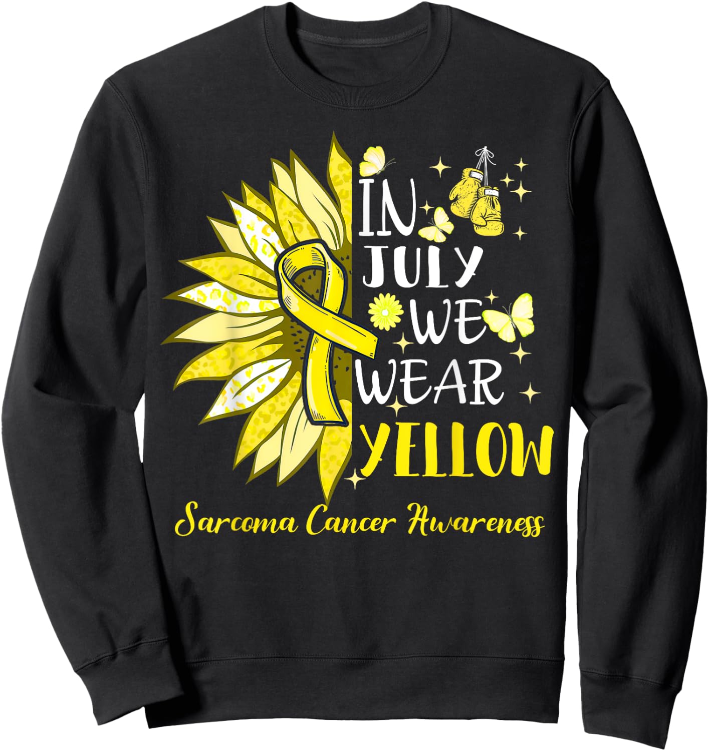 In July We Wear Yellow Sunflower Sarcoma Awareness Sweatshirt - Sweatshirt | Black