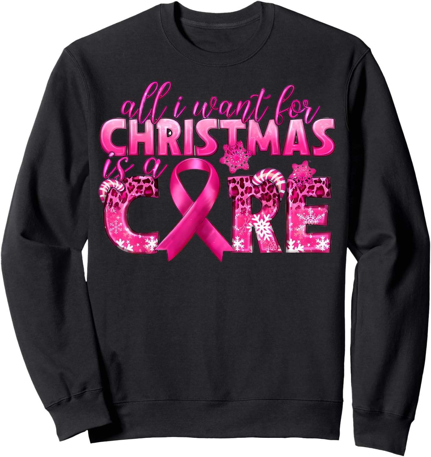 All I Want For Christmas Is A Cure Breast Cancer Awareness Sweatshirt - Sweatshirt | Black
