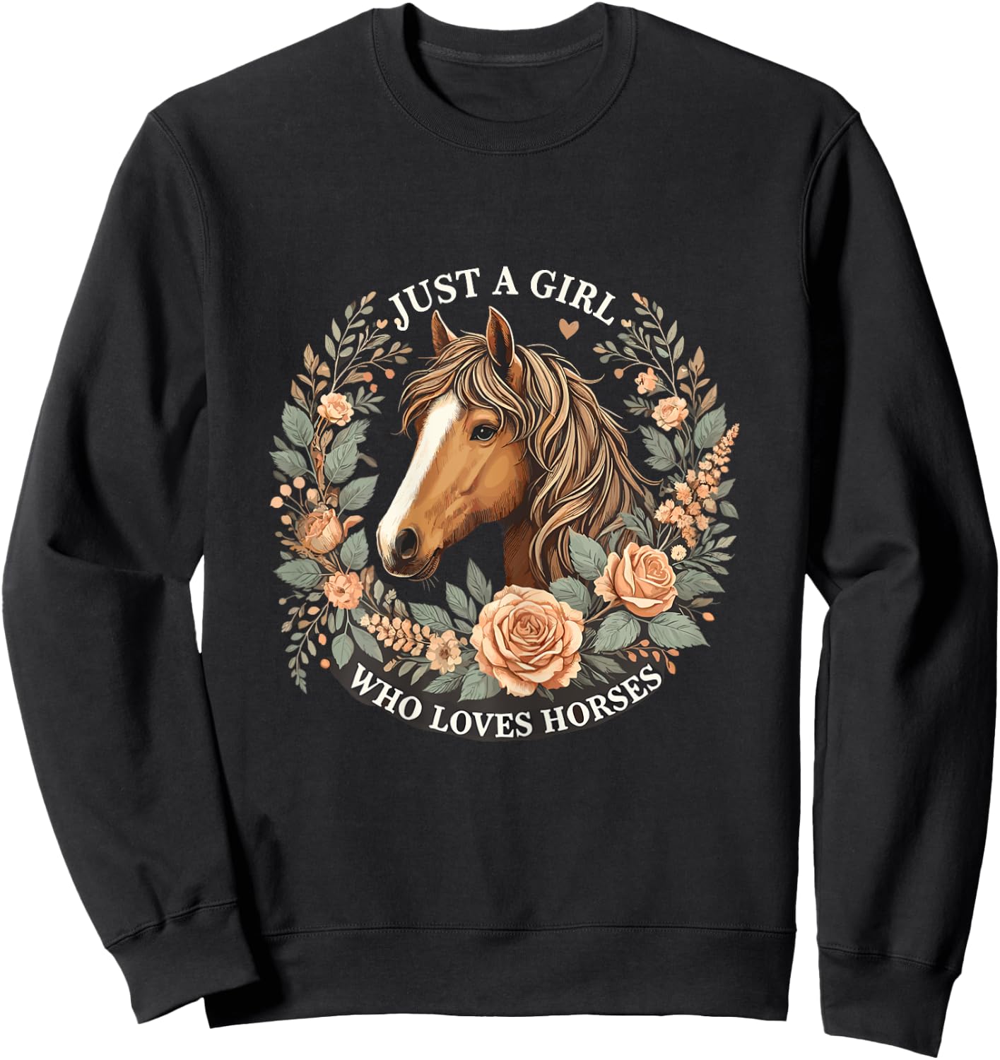 Just a Girl who loves Horses Sweatshirt - Sweatshirt | Black