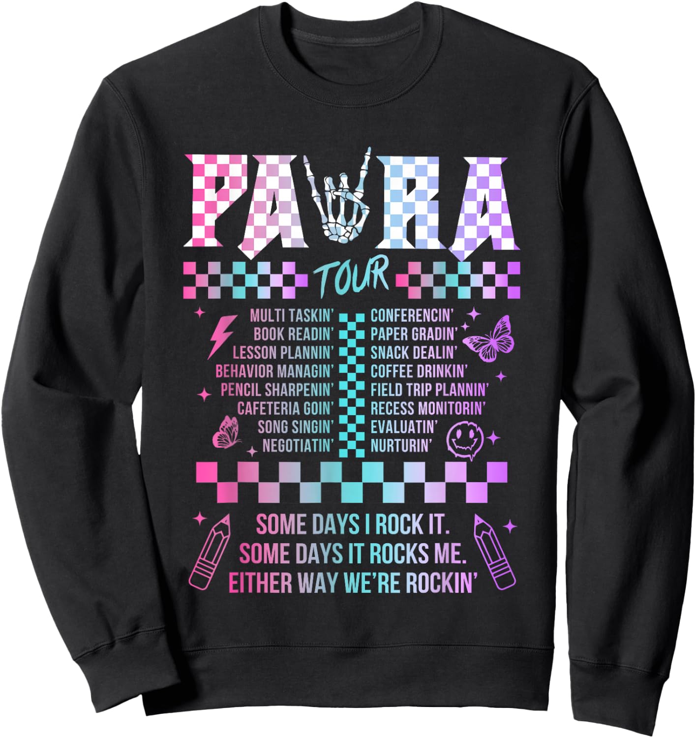Para Some Days I Rock It Some Days It Rock Me Tour Para Life Sweatshirt - Sweatshirt | Black