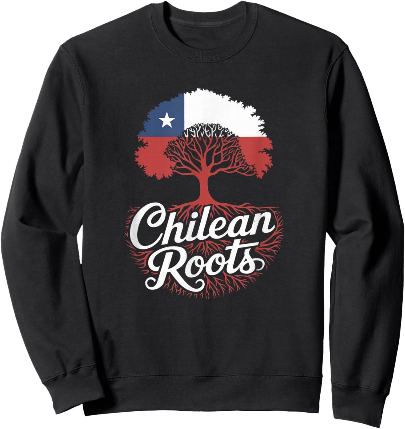 Chilean Roots - Chile Flag Colors Family Tree Souvenir Sweatshirt - Sweatshirt | Black