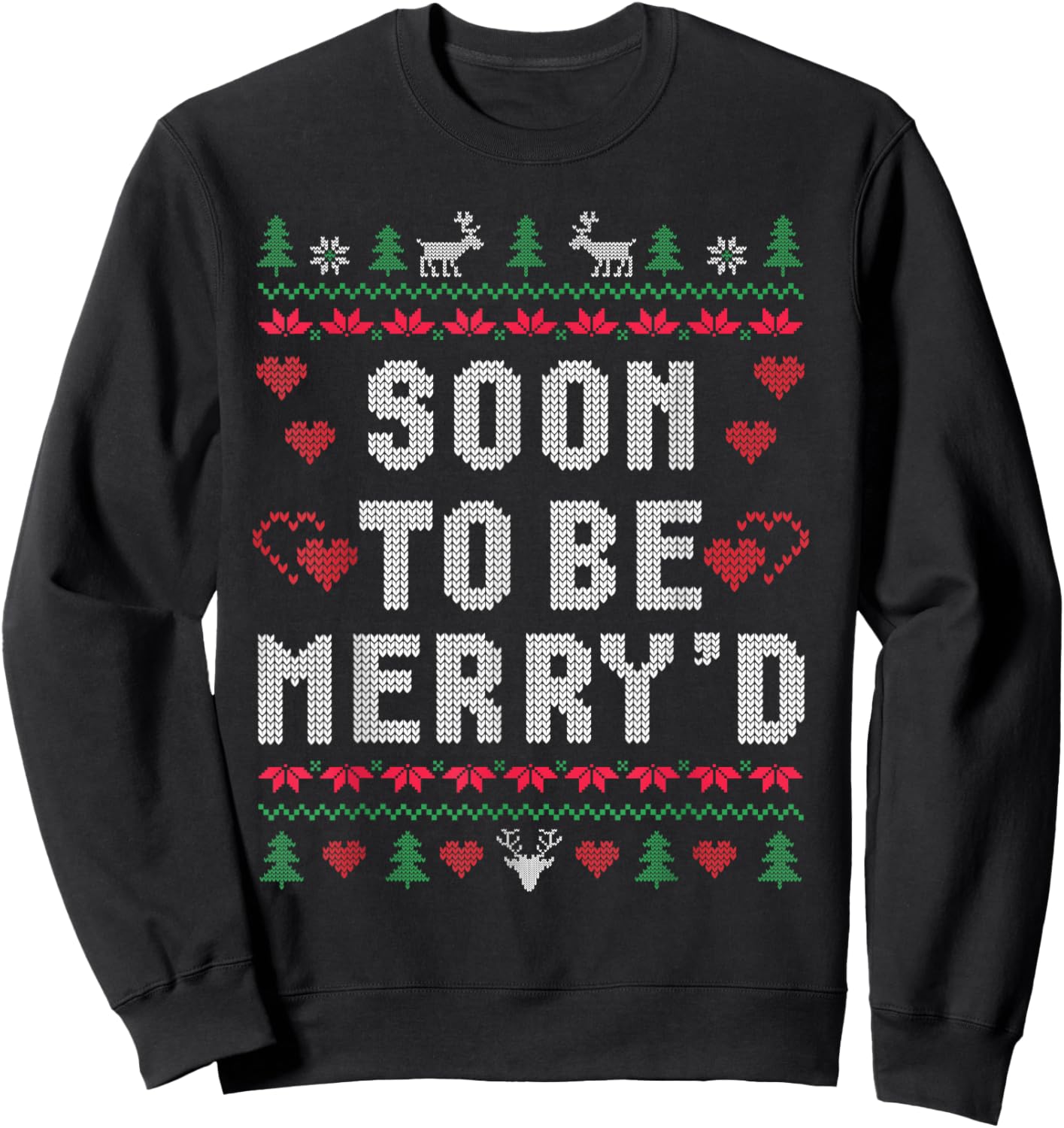 Soon To Be Merry'd Engaged Couples Matching Ugly Christmas Sweatshirt - Sweatshirt | Black