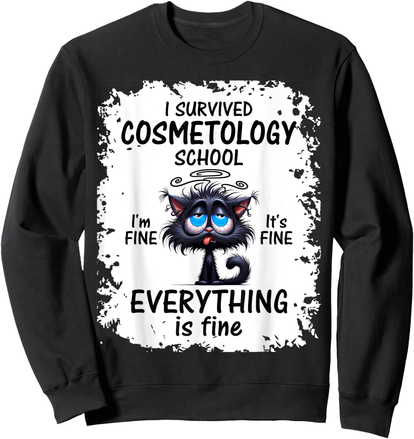 I Survived Cosmetology School Graduation 2025 2026 Sweatshirt - Sweatshirt | Black