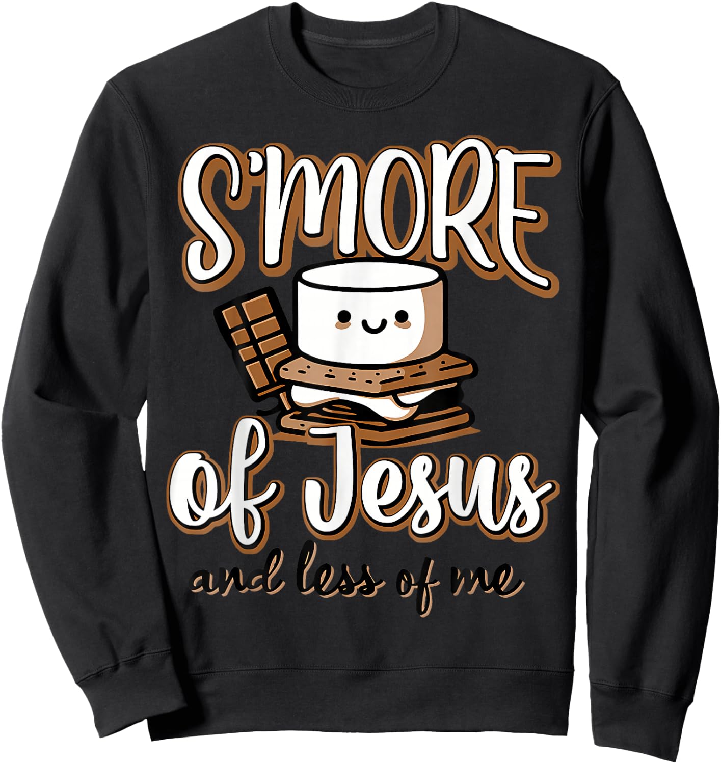 S'More of Jesus and Less of Me Sweatshirt - Sweatshirt | Black