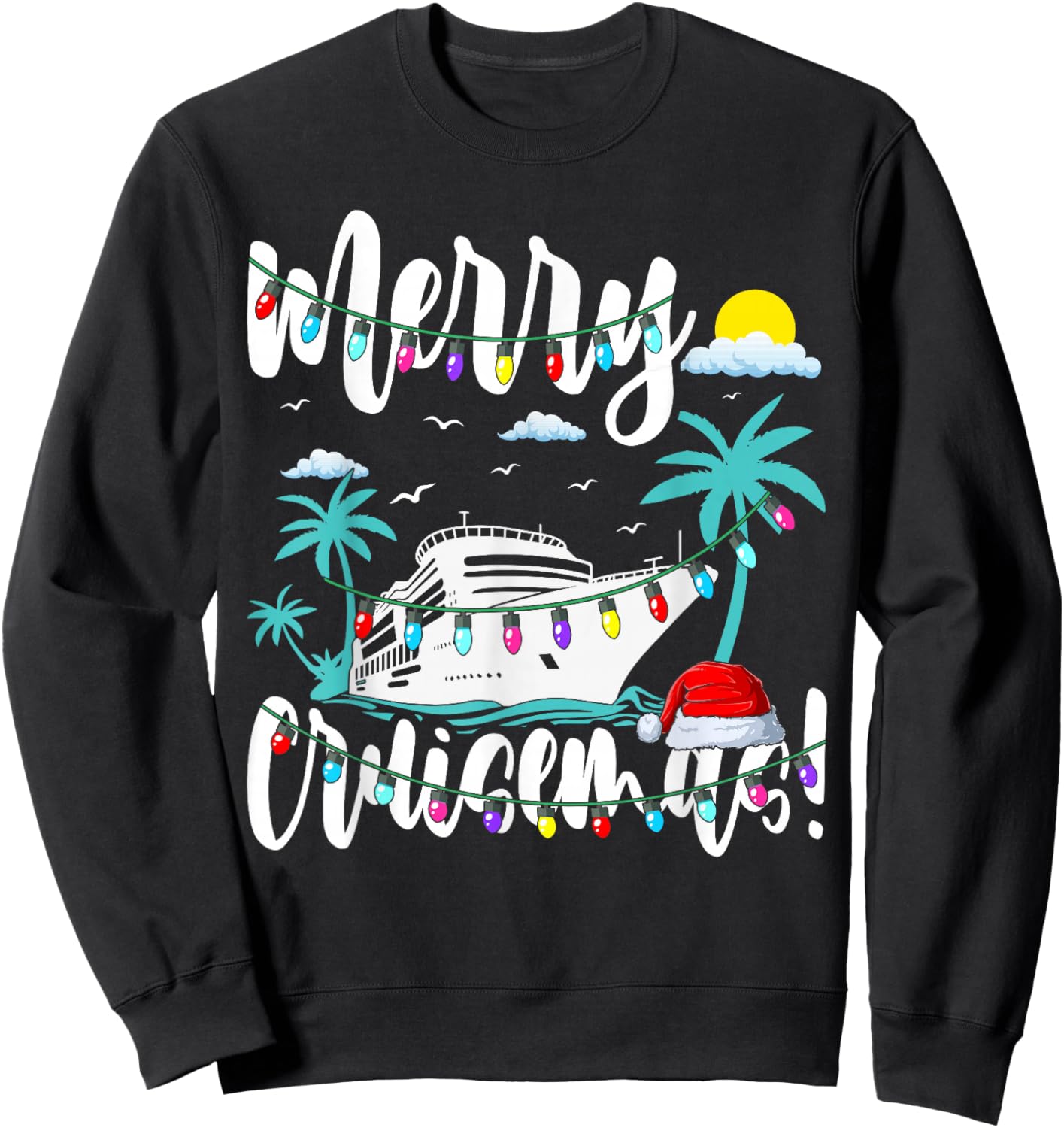 Tropical Heartbeat Christmas Cruise Merry Cruisemas Sweatshirt - Sweatshirt | Black