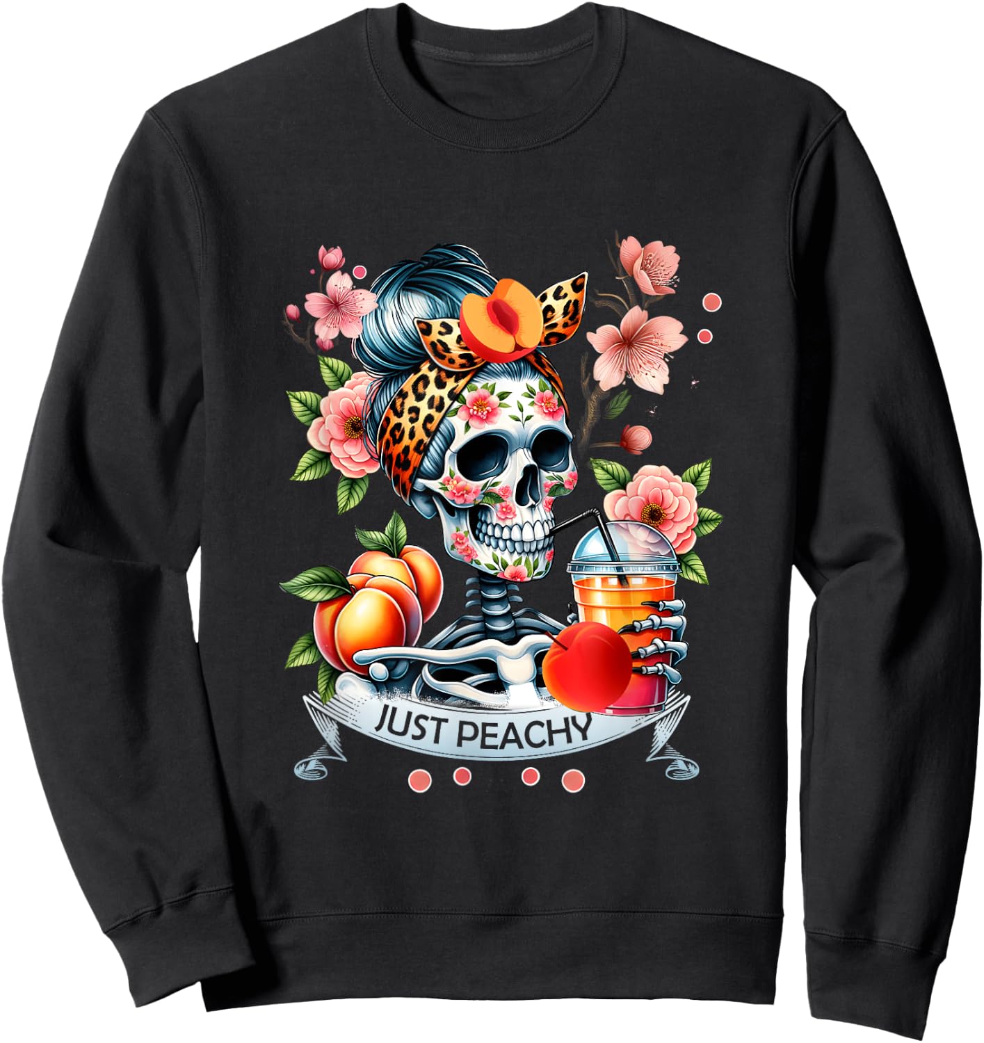 Floral Just-Peachy Skeleton Drink Badana Leopard Humor Sweatshirt - Sweatshirt | Black