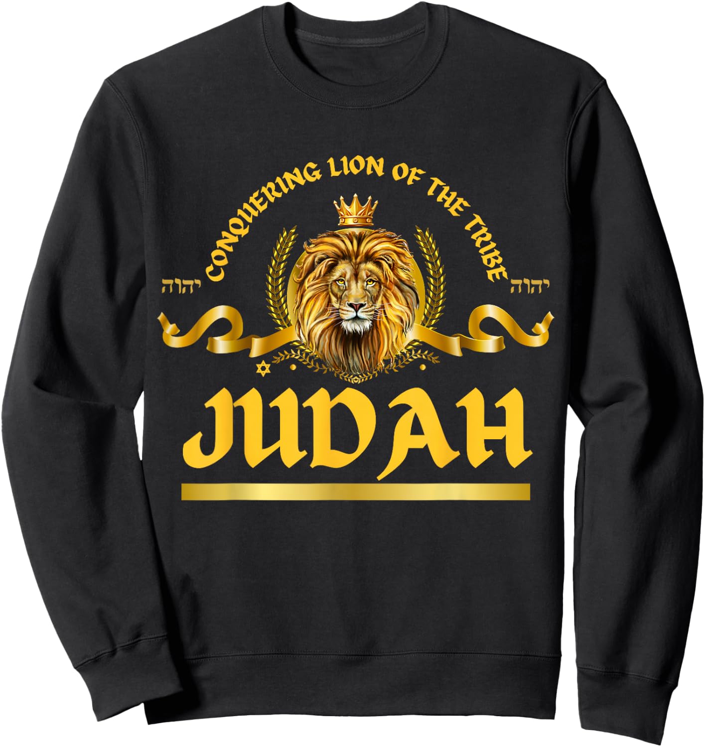 Conquering Lion of The Tribe Judah Yahweh Gifts Sweatshirt - Sweatshirt | Black