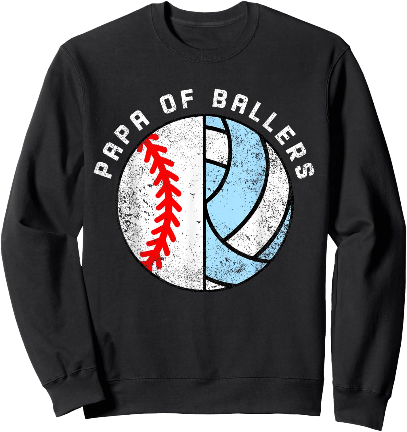 Papa Of Ballers Funny Baseball Volleyball Papa Sweatshirt - Sweatshirt | Black
