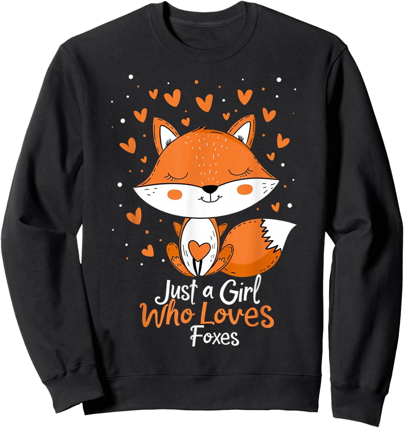Just a Girl Who Loves Foxes girls women kids Cute Fox Gifts Sweatshirt - Sweatshirt | Black