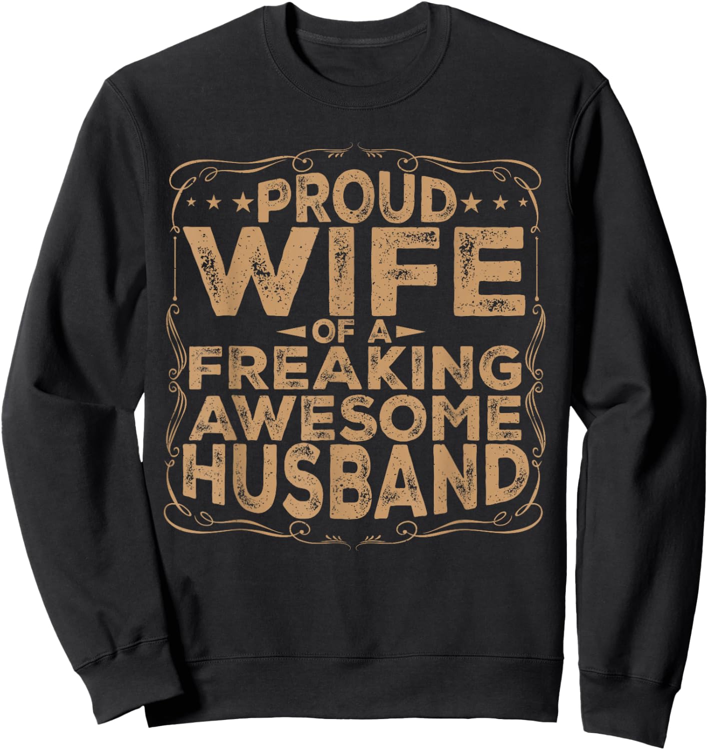 Proud Wife of a Freaking Awesome Husband Funny Married Sweatshirt - Sweatshirt | Black