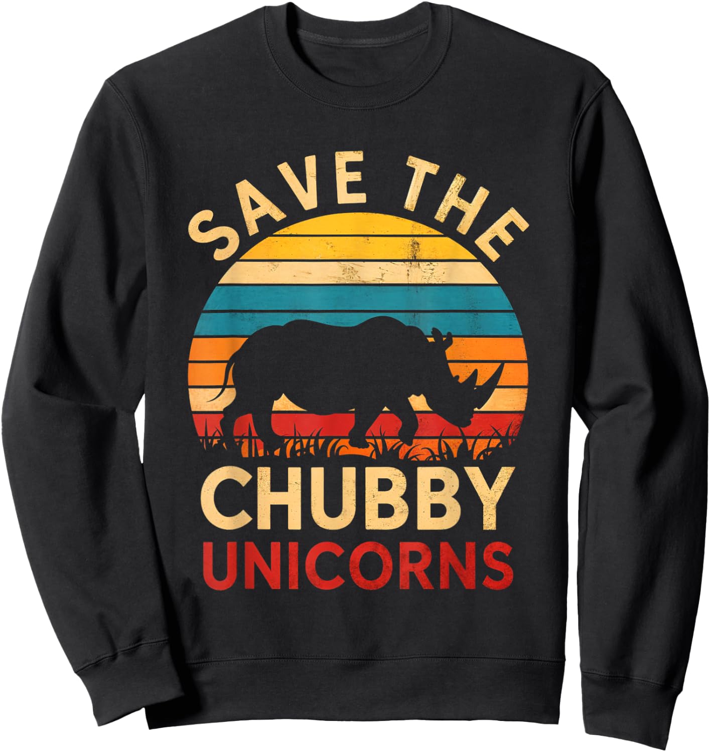 Save The Chubby Unicorns Rhino Animal Rights Conservation Sweatshirt - Sweatshirt | Black