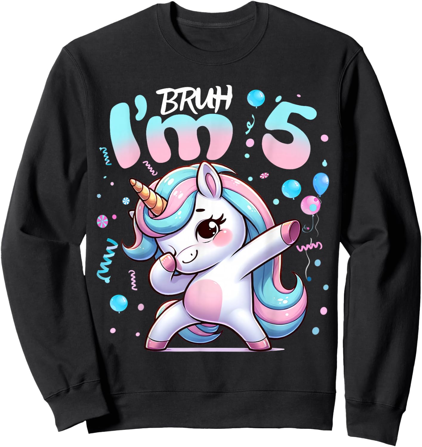 5th Birthday Girl Dabbing Unicorn Bruh I'm 5 Years Old Girls Sweatshirt - Sweatshirt | Black