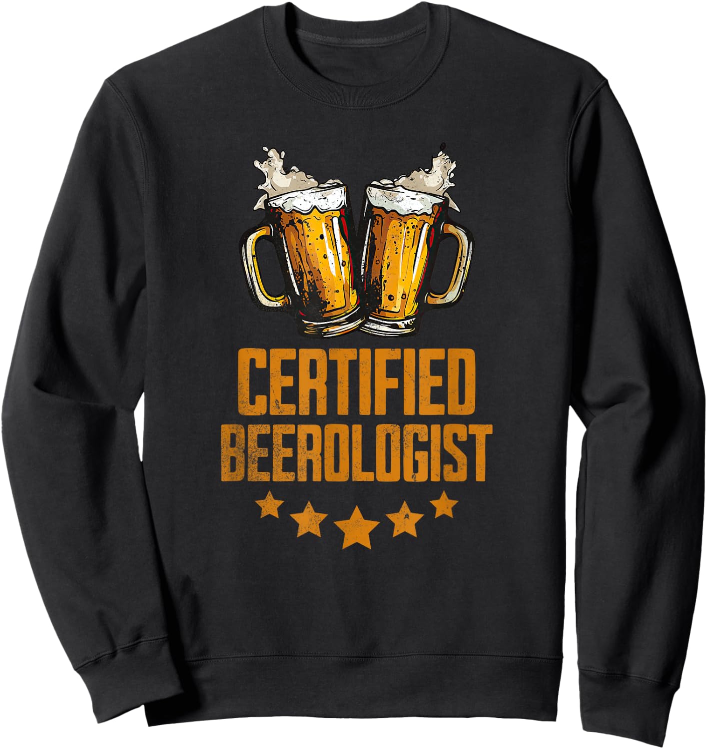 Certified Beerologist Funny Expert Beer Lover Sweatshirt - Sweatshirt | Black