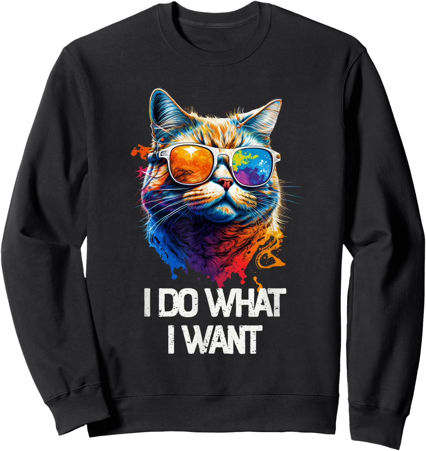 I Do What I Want Cat with Sunglasses Sweatshirt - Sweatshirt | Black