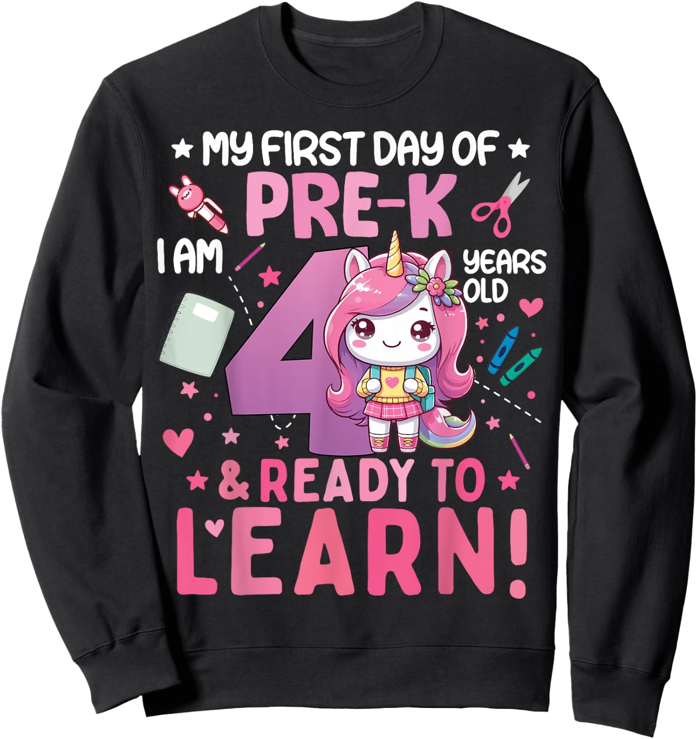 My First Day Of Pre-K I'm 4 Years Old And Ready To Learn Kid Sweatshirt - Sweatshirt | Black