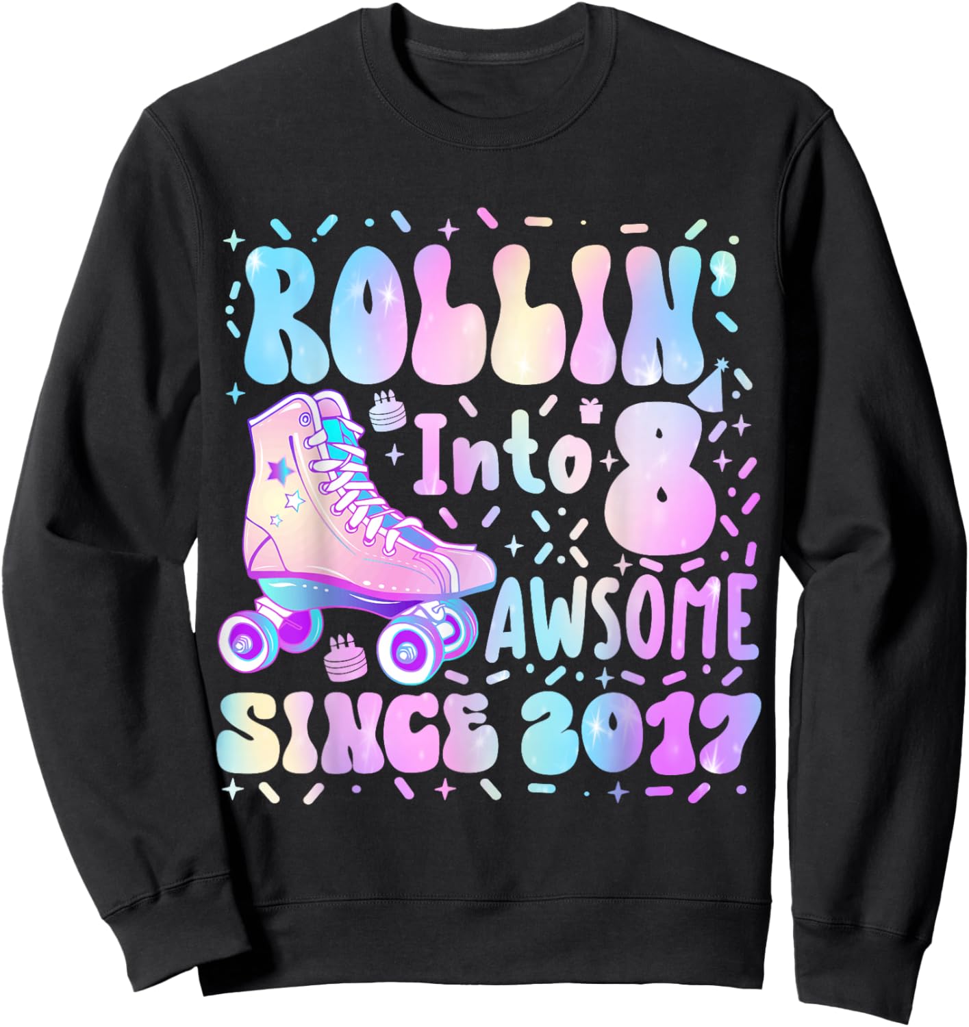 Roller Skating 8th Birthday Rolling Into 8 Since 2017 Girls Sweatshirt - Sweatshirt | Black