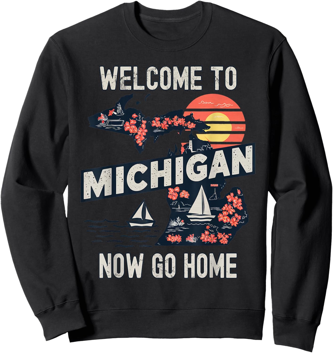 Funny Welcome To Michigan Retro Design, Funny Michigan Sweatshirt - Sweatshirt | Black