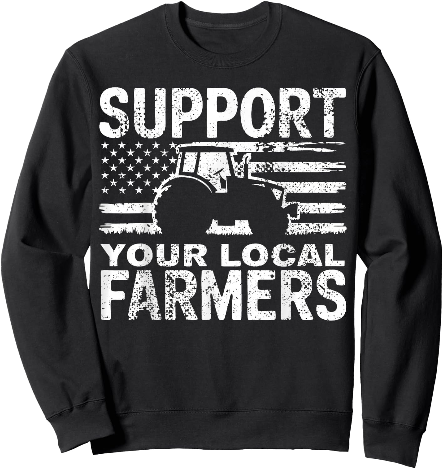 Farming Support Your Local Farmers Sweatshirt - Sweatshirt | Black