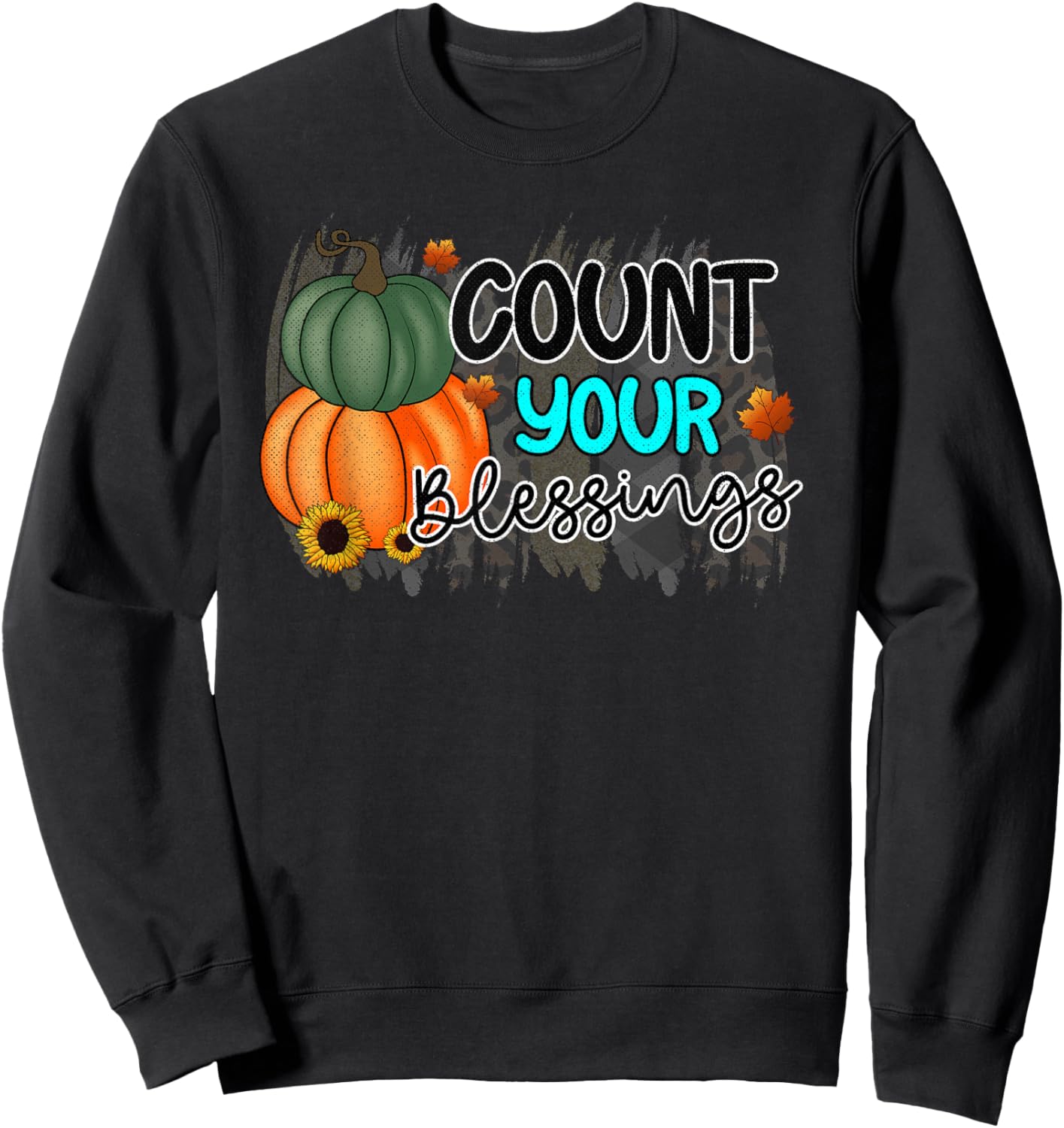 Count Your Blessings Cute Thanksgiving Sweatshirt - Sweatshirt | Black