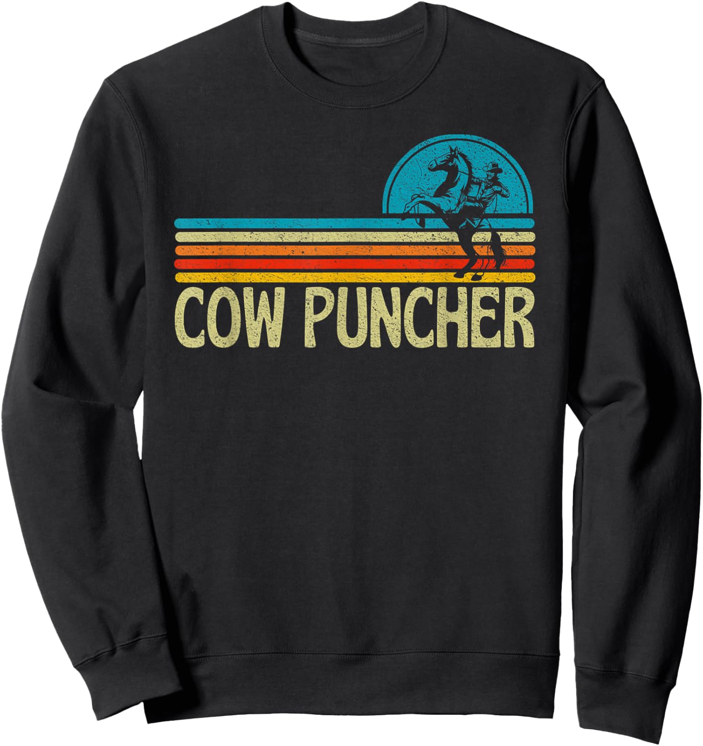 Funny Western Cow Puncher Cowboy Country Sweatshirt - Sweatshirt | Black