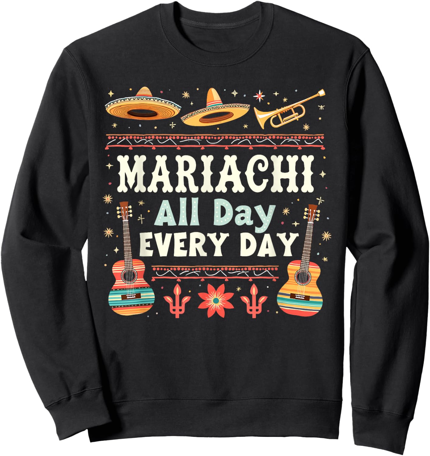 Traditional Mexican Cultural Music Mariachi Lover Fiesta Sweatshirt - Sweatshirt | Black