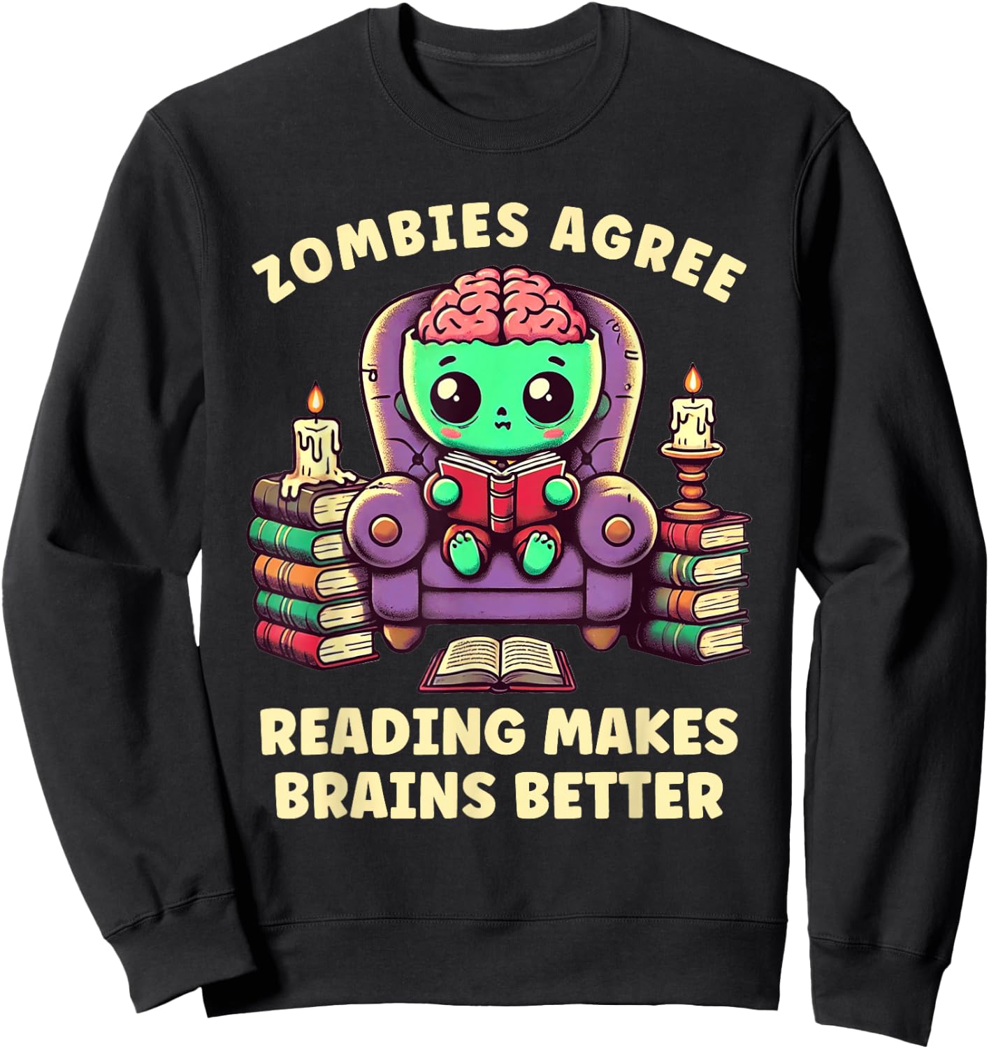 Halloween Teacher Zombie Reading is Good For Brains Sweatshirt - Sweatshirt | Black