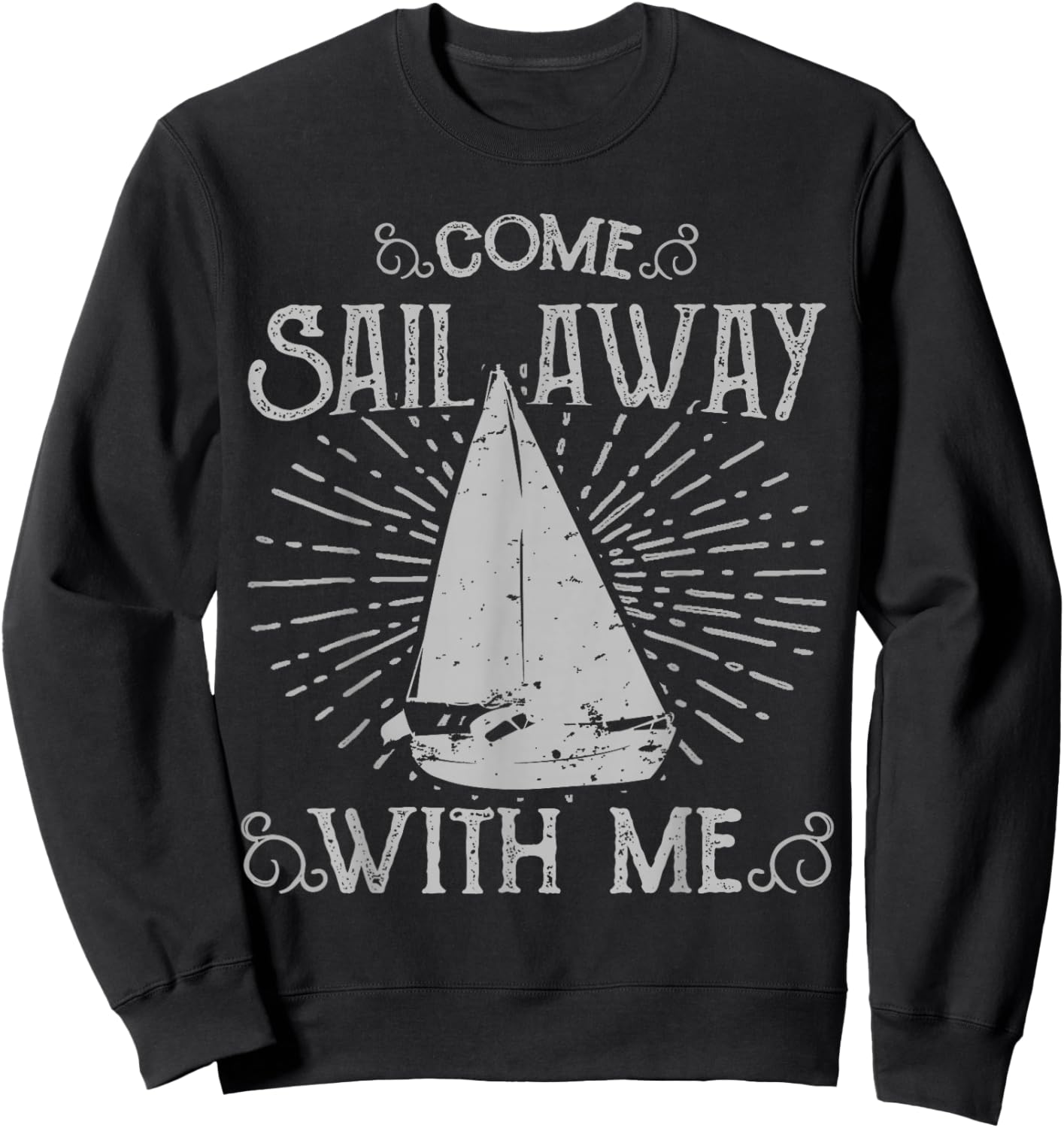 Come Sail Away With Me Sweatshirt - Sweatshirt | Black