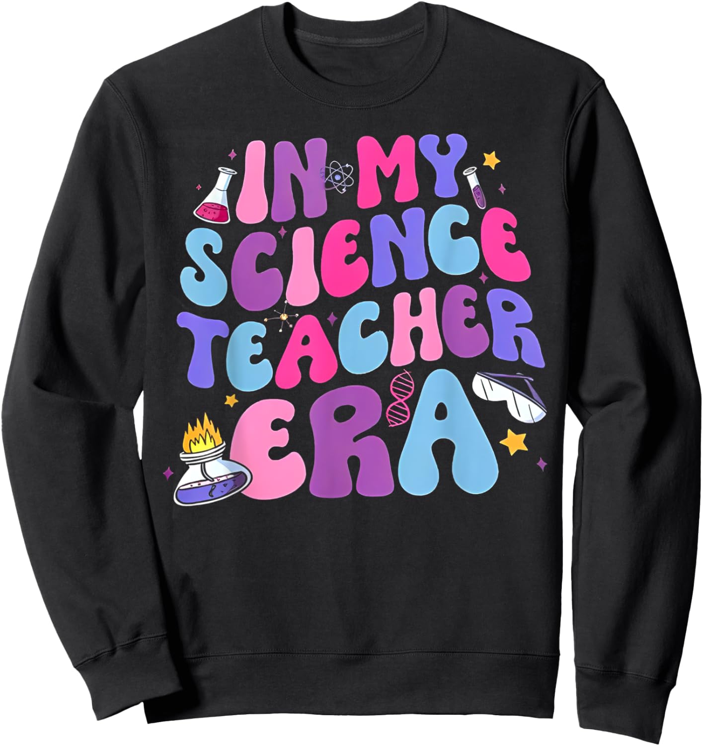 In My Science Teacher Era Teacher Women Sweatshirt - Sweatshirt | Black