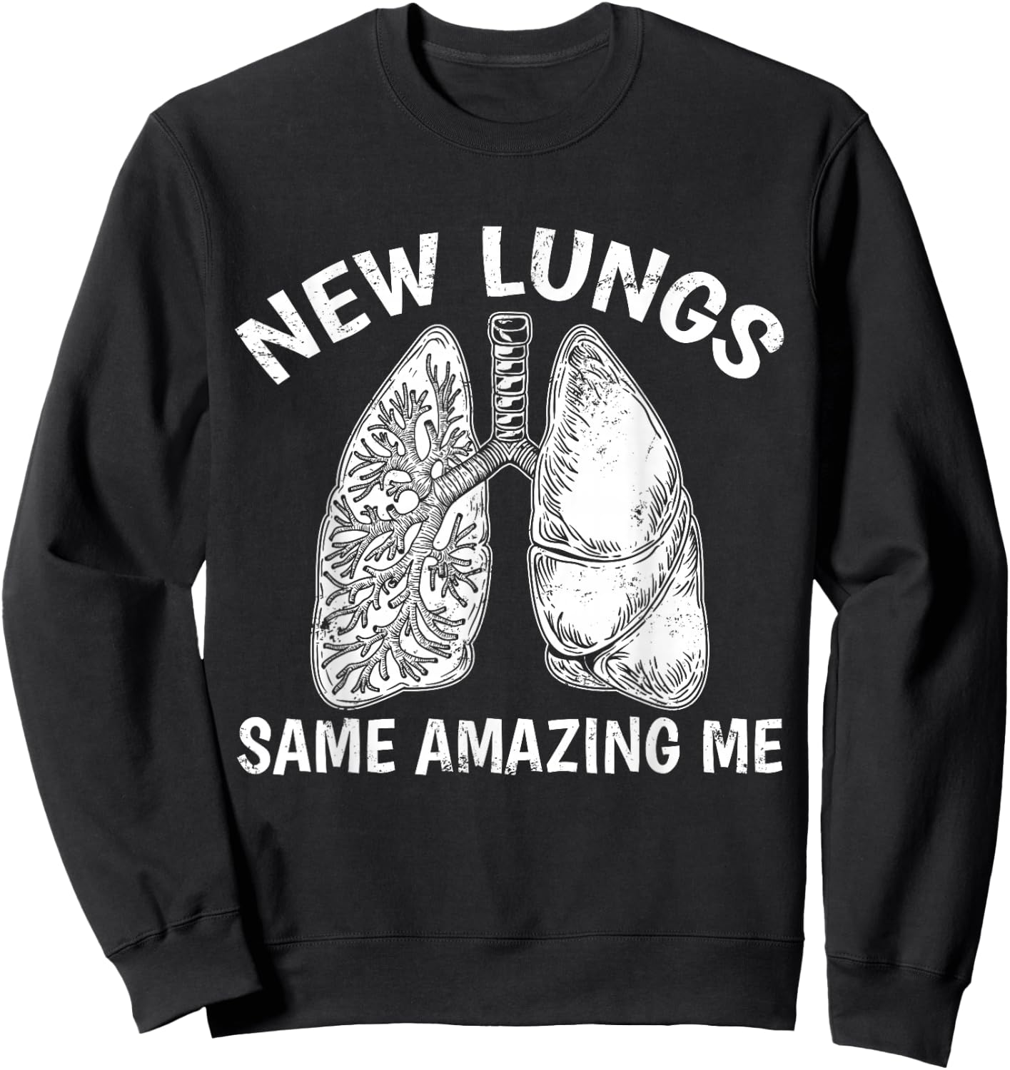 Lung Transplant Contains Recycled Parts Organ Recipient Sweatshirt - Sweatshirt | Black