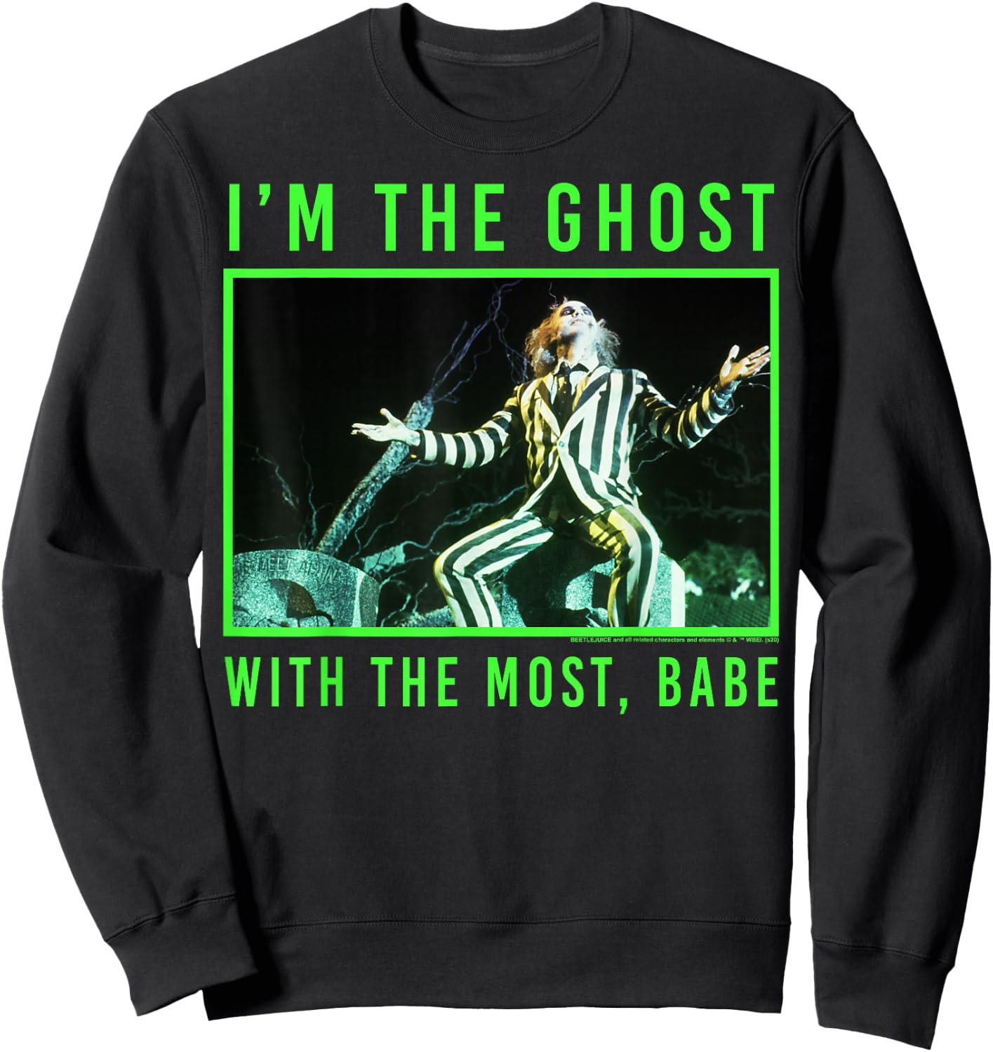 Beetlejuice I'm The Ghost With The Most Babe Sweatshirt - Sweatshirt | Black