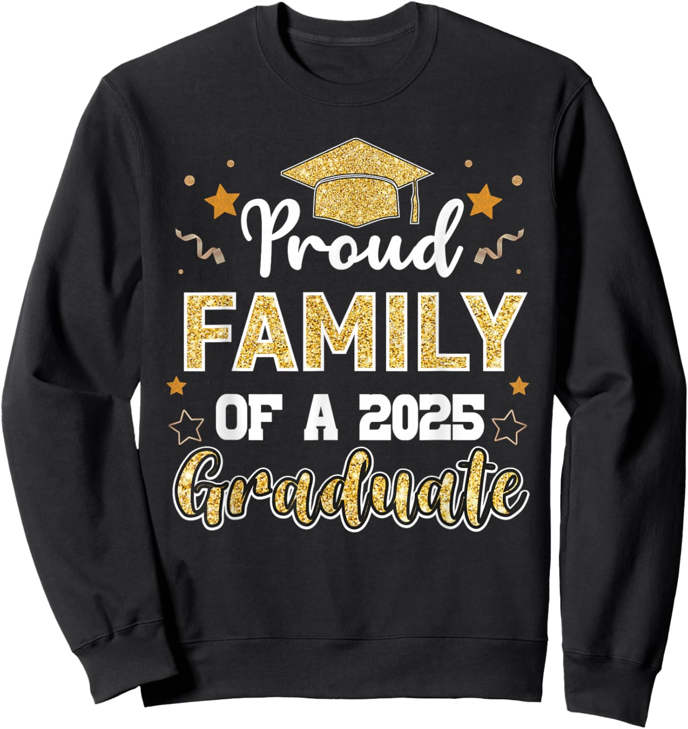 Family Senior 2025 Proud Family Of A Class Of 2025 Graduate Sweatshirt - Sweatshirt | Black