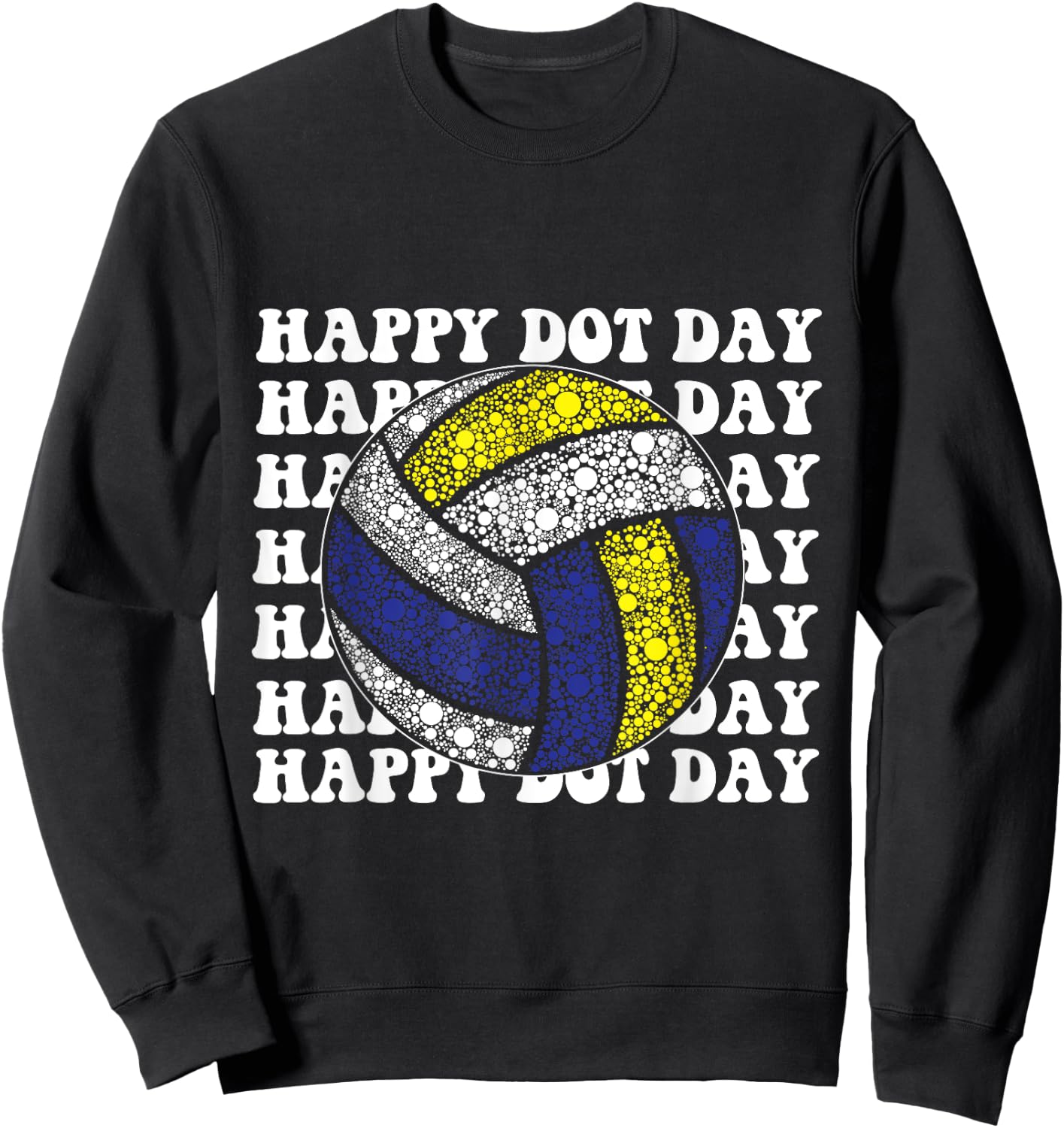 Colorful Happy International Dot Day Volleyball Player Lover Sweatshirt - Sweatshirt | Black