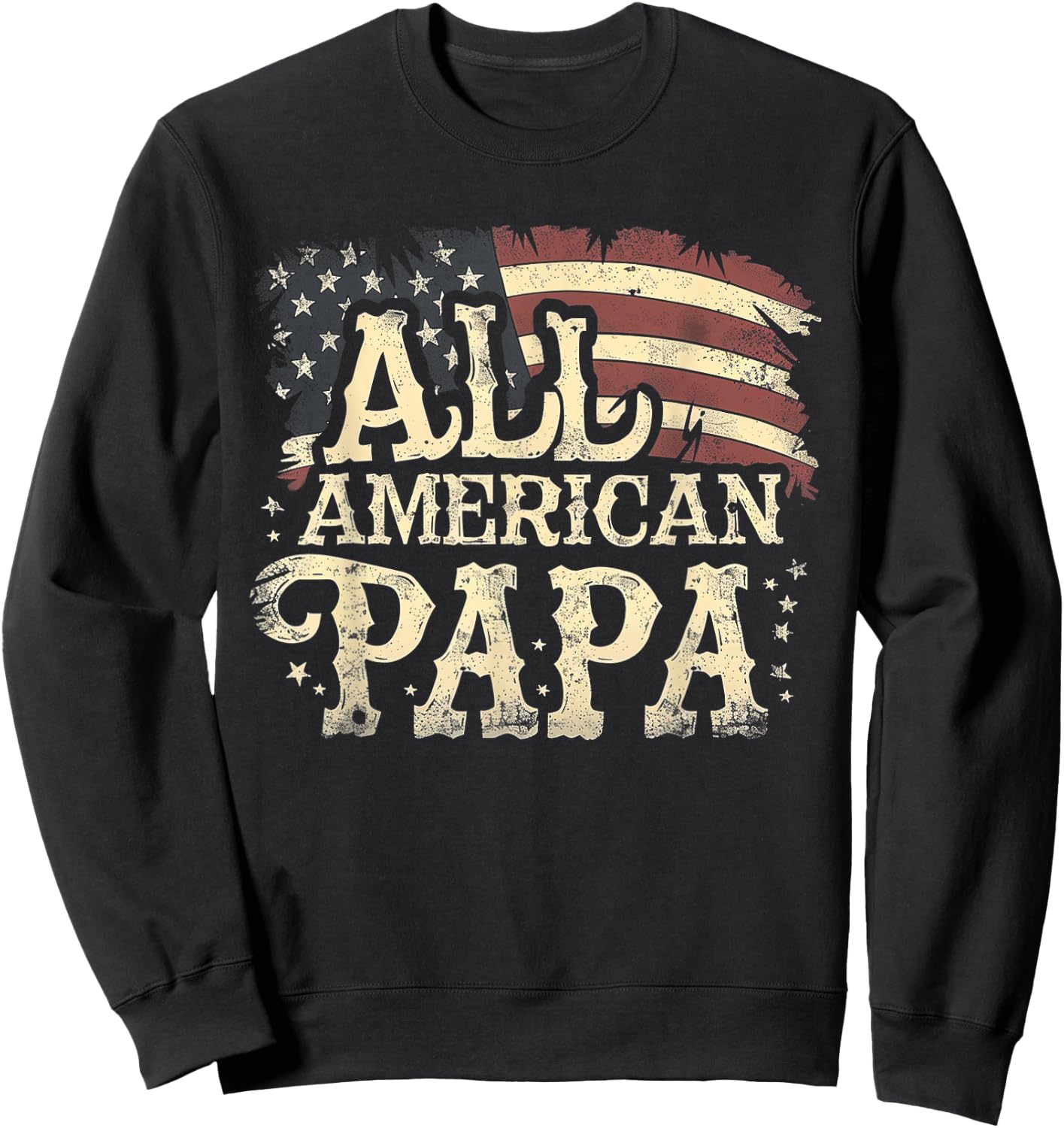 Papa - All American USA Flag 4th of July Fathers Day Grandpa Sweatshirt - Sweatshirt | Black