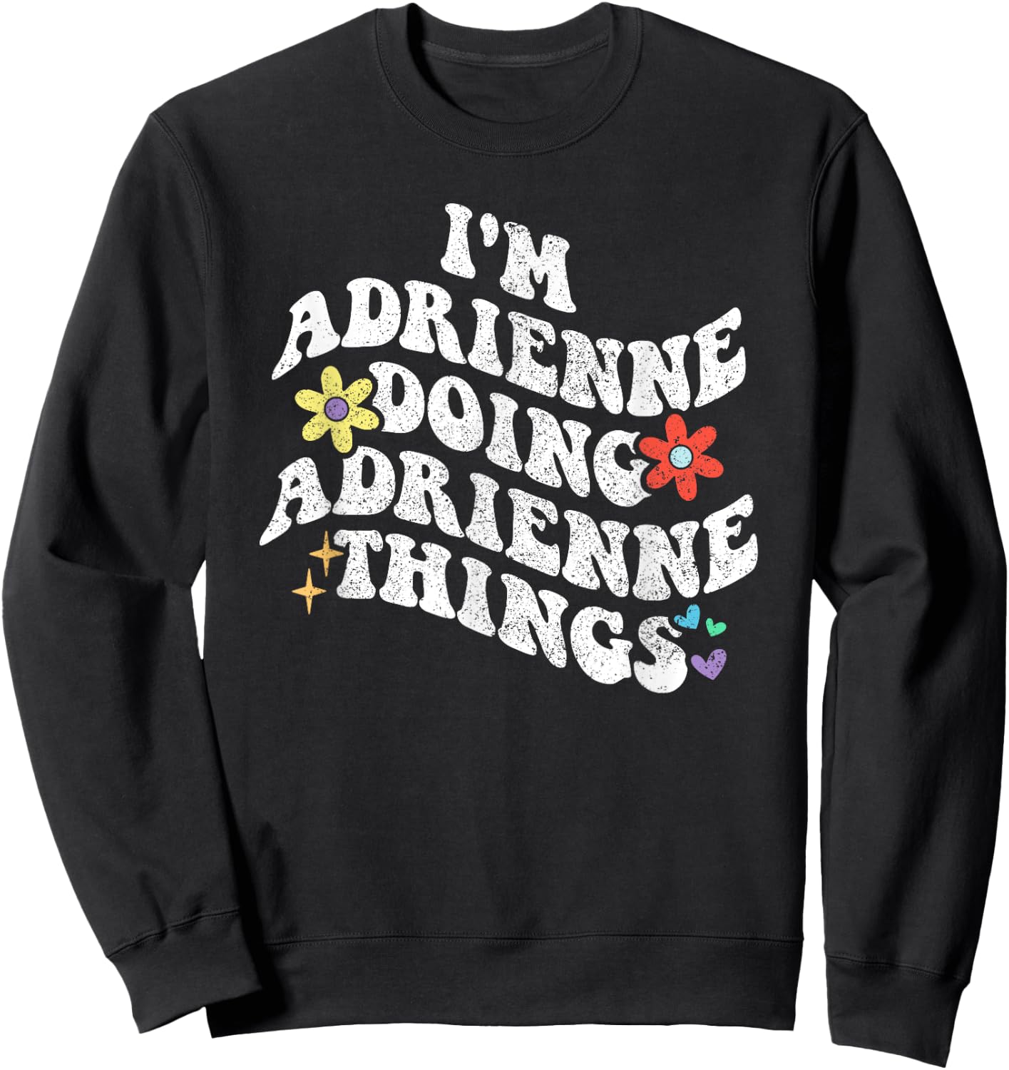 Retro Groovy Im ADRIENNE Doing ADRIENNE Things Funny Sweatshirt - Sweatshirt | Black