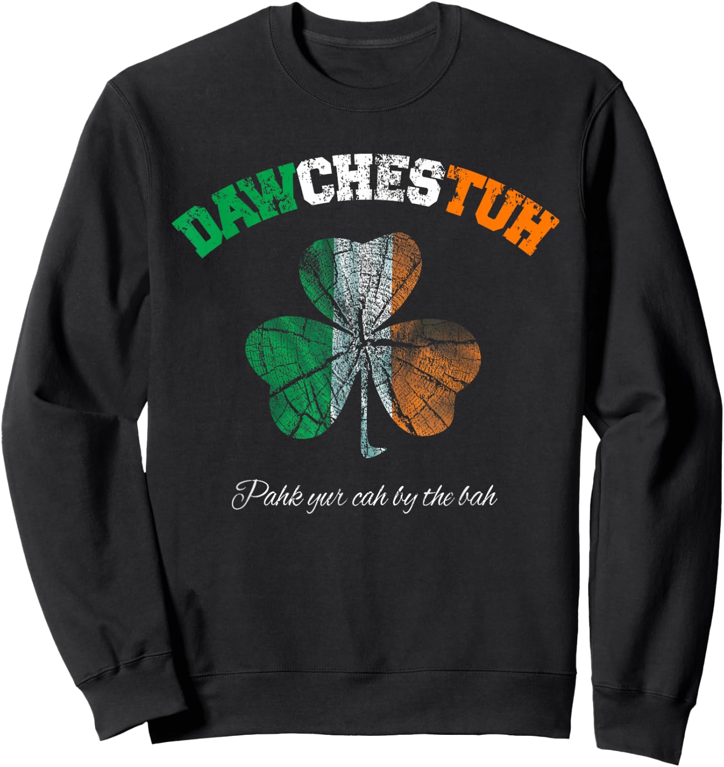 Funny Dorchester Boston Sweatshirt - Sweatshirt | Black