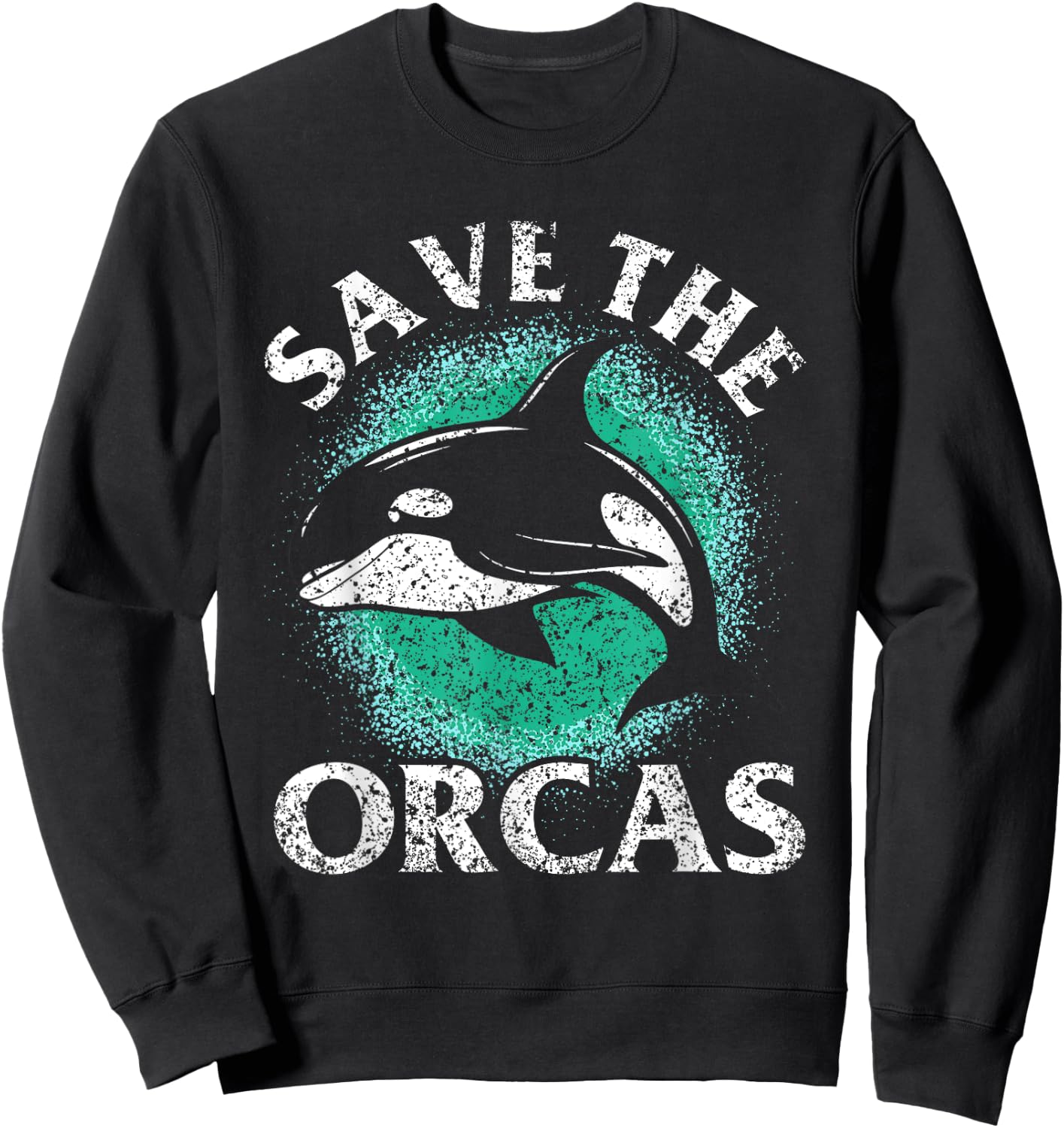 Save The Orcas Protect Whale Sea Orca Sweatshirt - Sweatshirt | Black