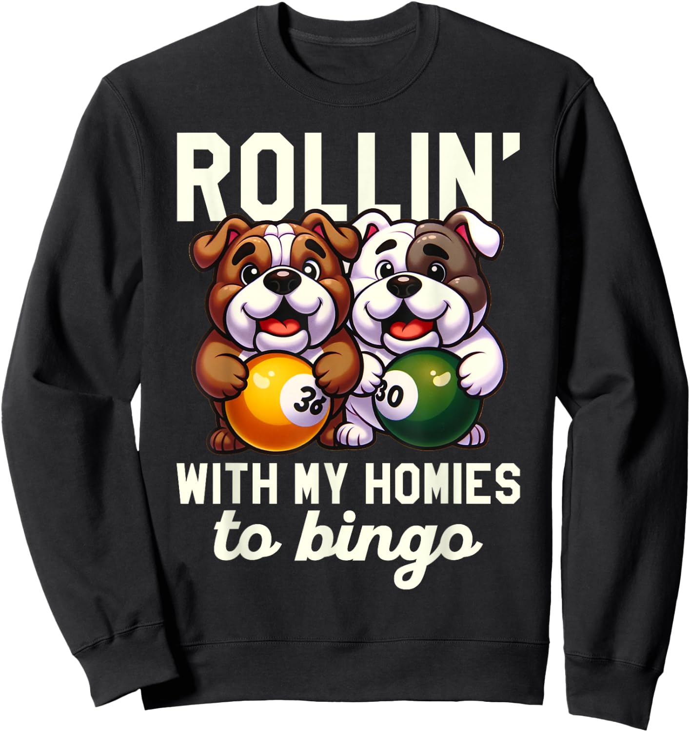 Funny Bingo Game Rollin' To Bingo Design Sweatshirt - Sweatshirt | Black