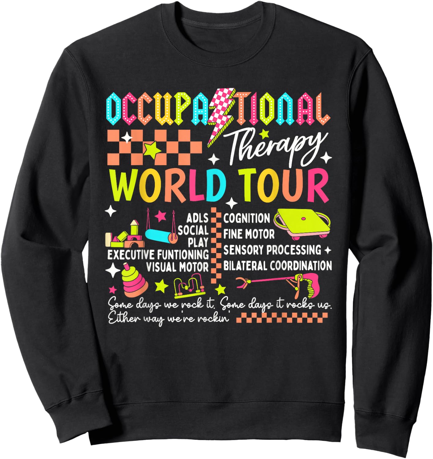 Occupational Therapy World Funny Tour Sped Teacher Retro Sweatshirt - Sweatshirt | Black