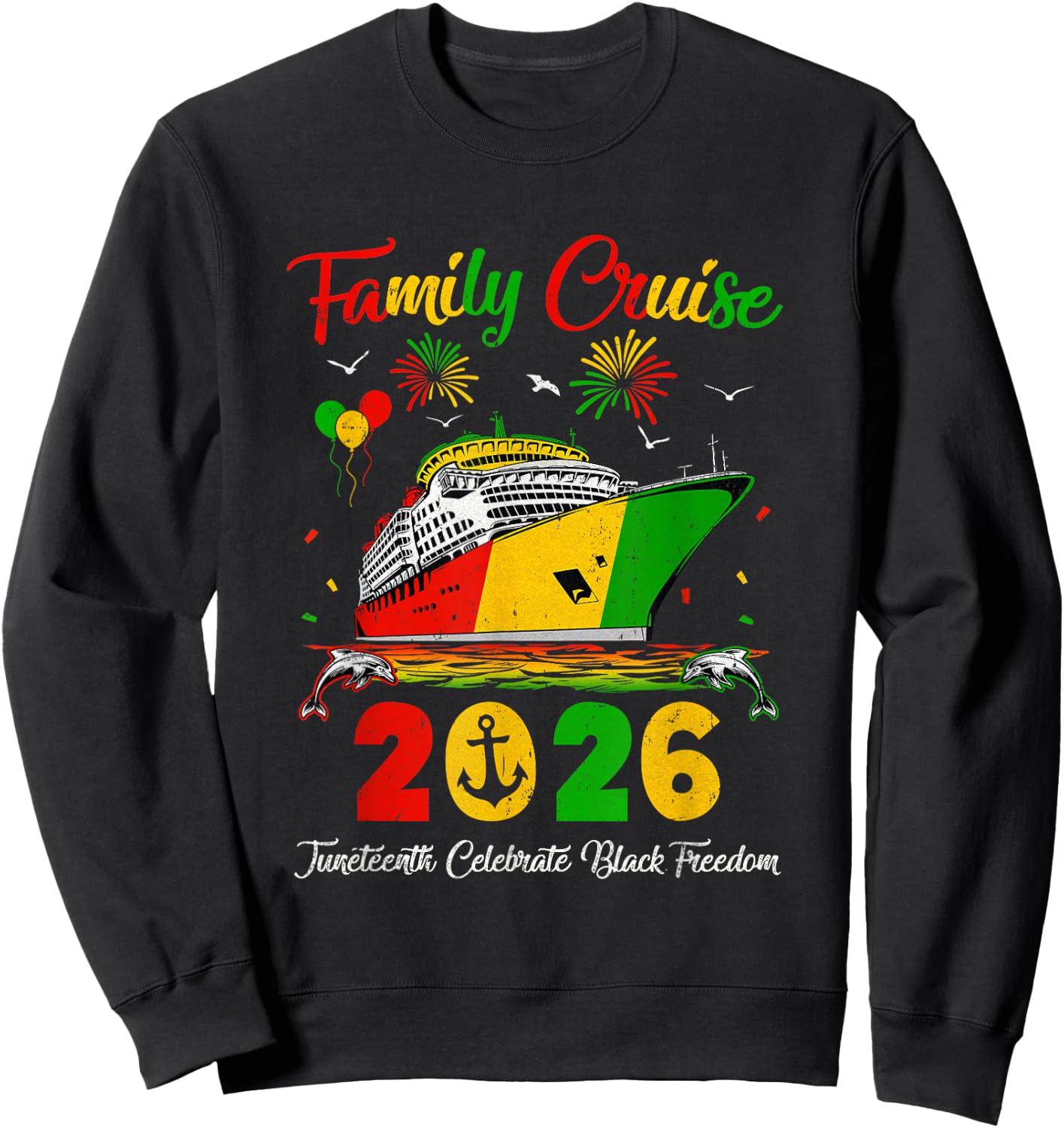 Juneteenth Family Cruise Vacation Trip 2026 Family Matching Sweatshirt - Sweatshirt | Black