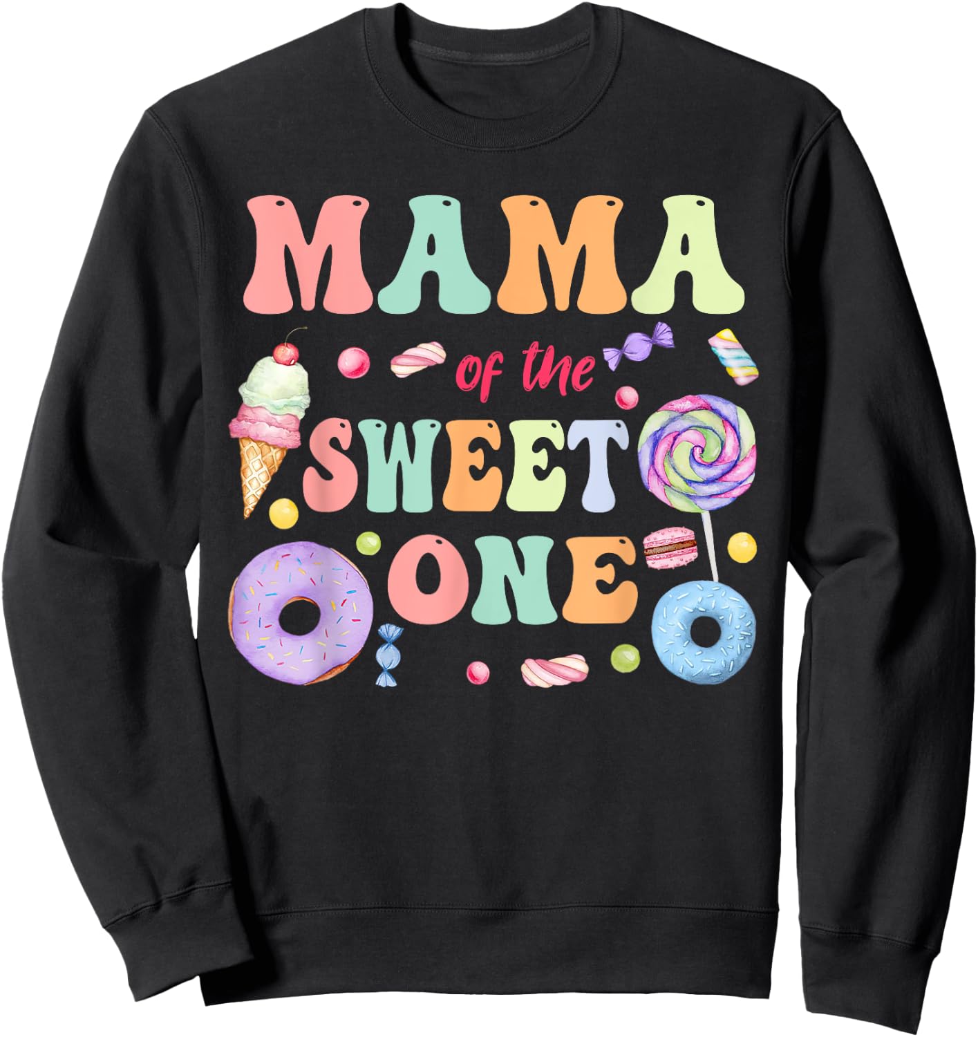 Mama of The Sweet One Lollipop Candy Birthday Party Family Sweatshirt - Sweatshirt | Black