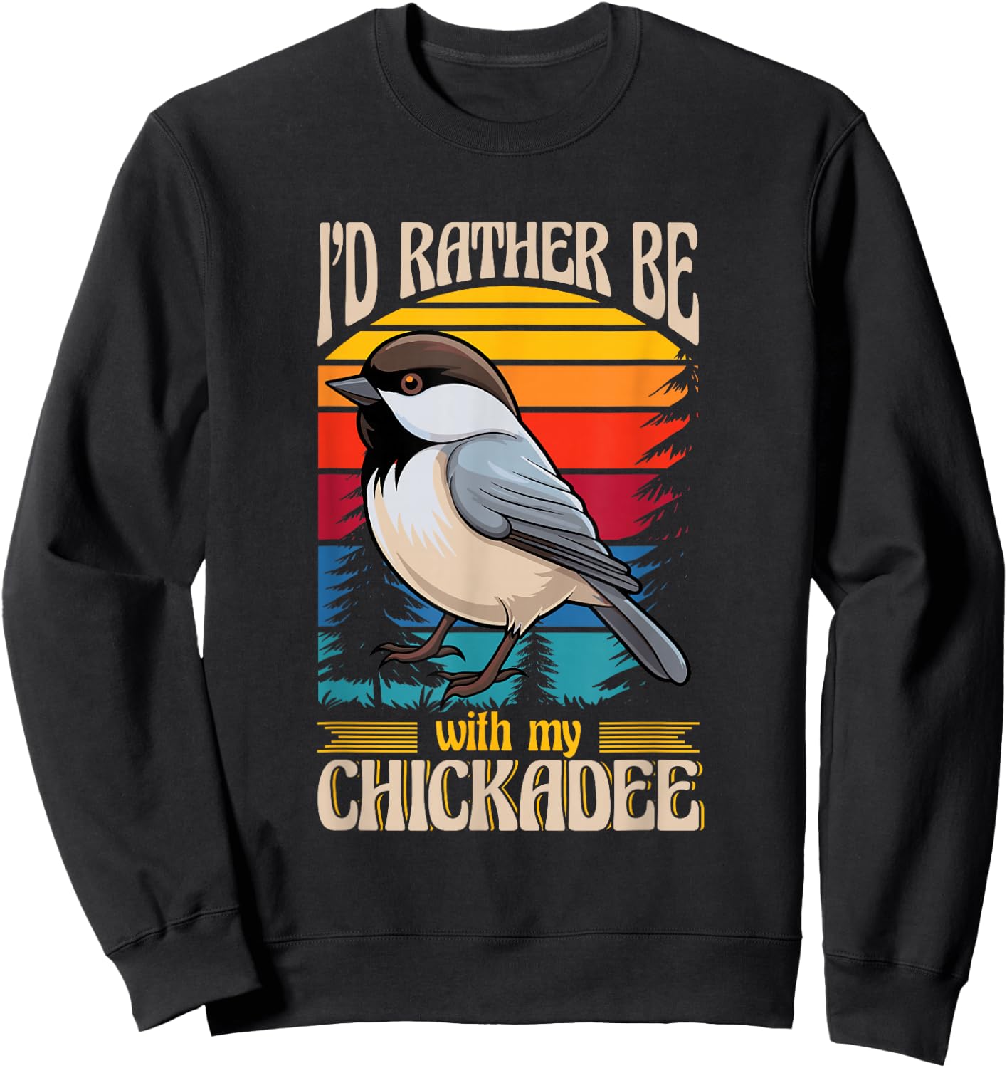 Black Capped Chickadee Lover Birding Birdwatcher Chickadee Sweatshirt - Sweatshirt | Black