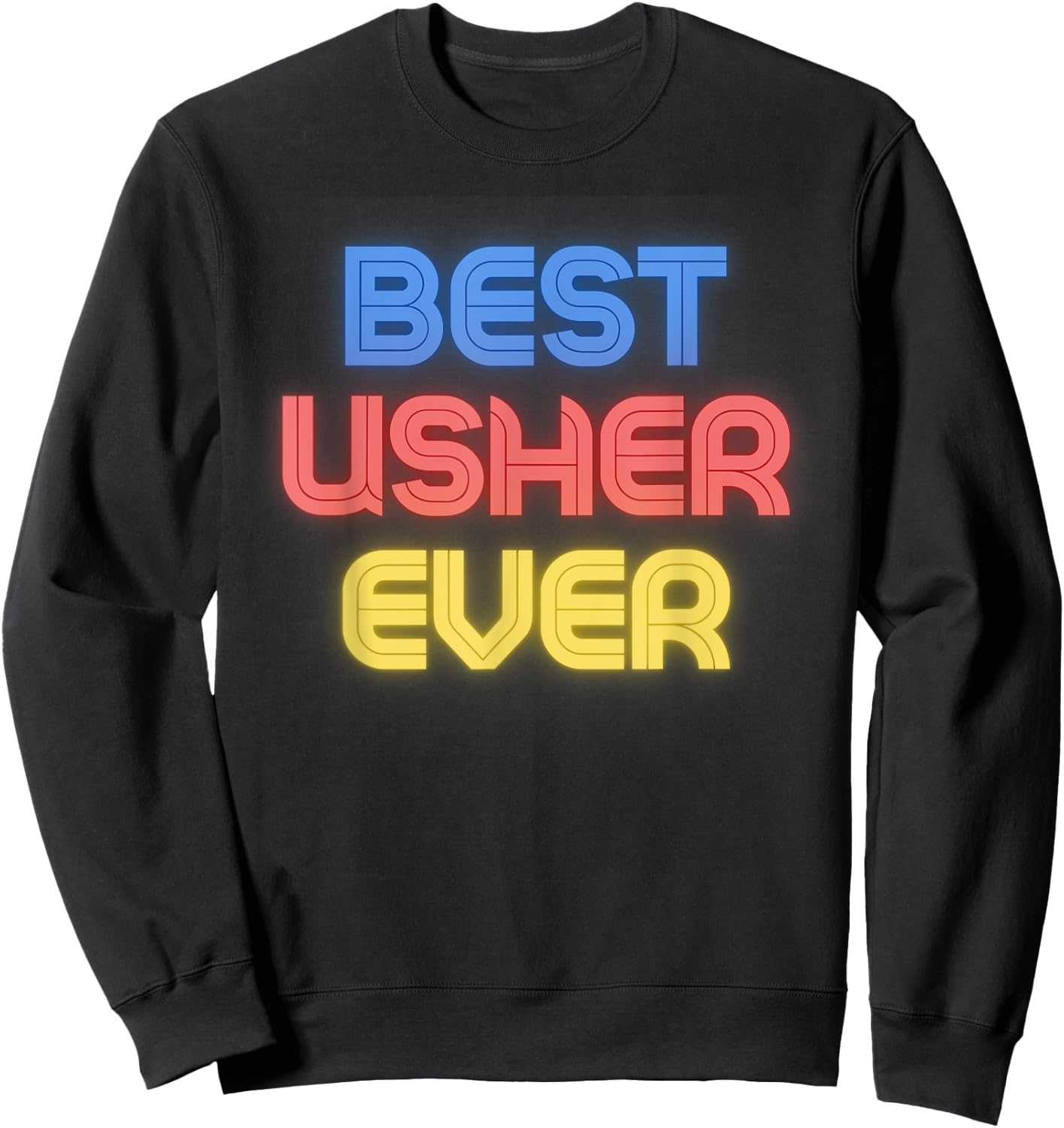 Best Usher Ever - Funny Usher Name Usher Sweatshirt - Sweatshirt | Black